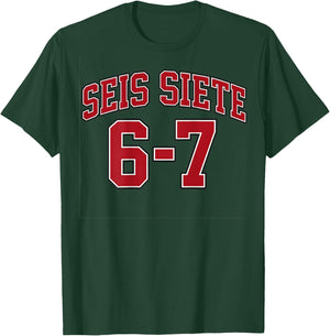 (ON Back) SEIS Siete 67 in Spanish Sports Jersey Style Meme T-Shirt - T-Shirt | Forest