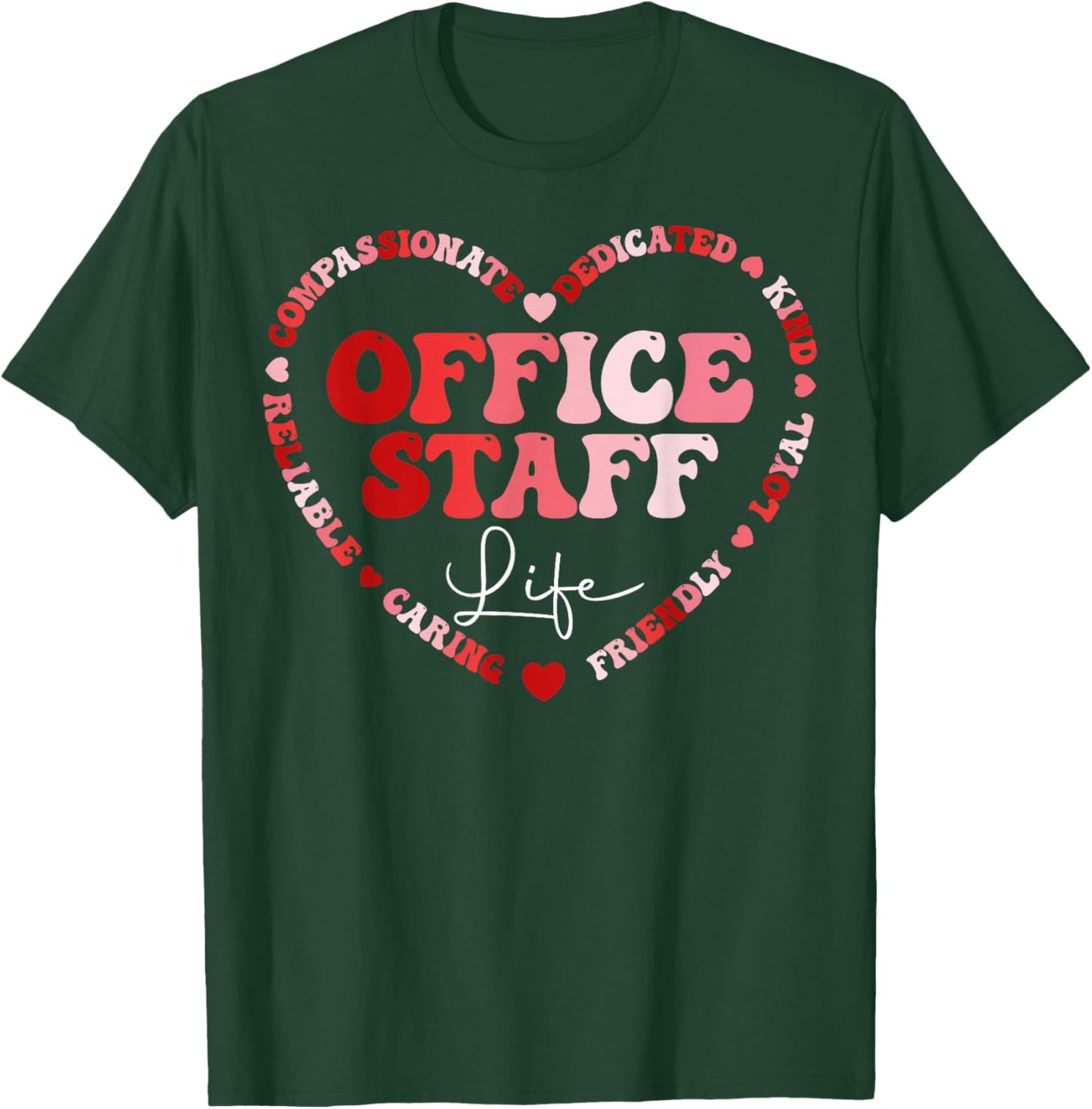 Office Staff Life - Valentine’s Front Office Squad T-Shirt - T-Shirt | Forest