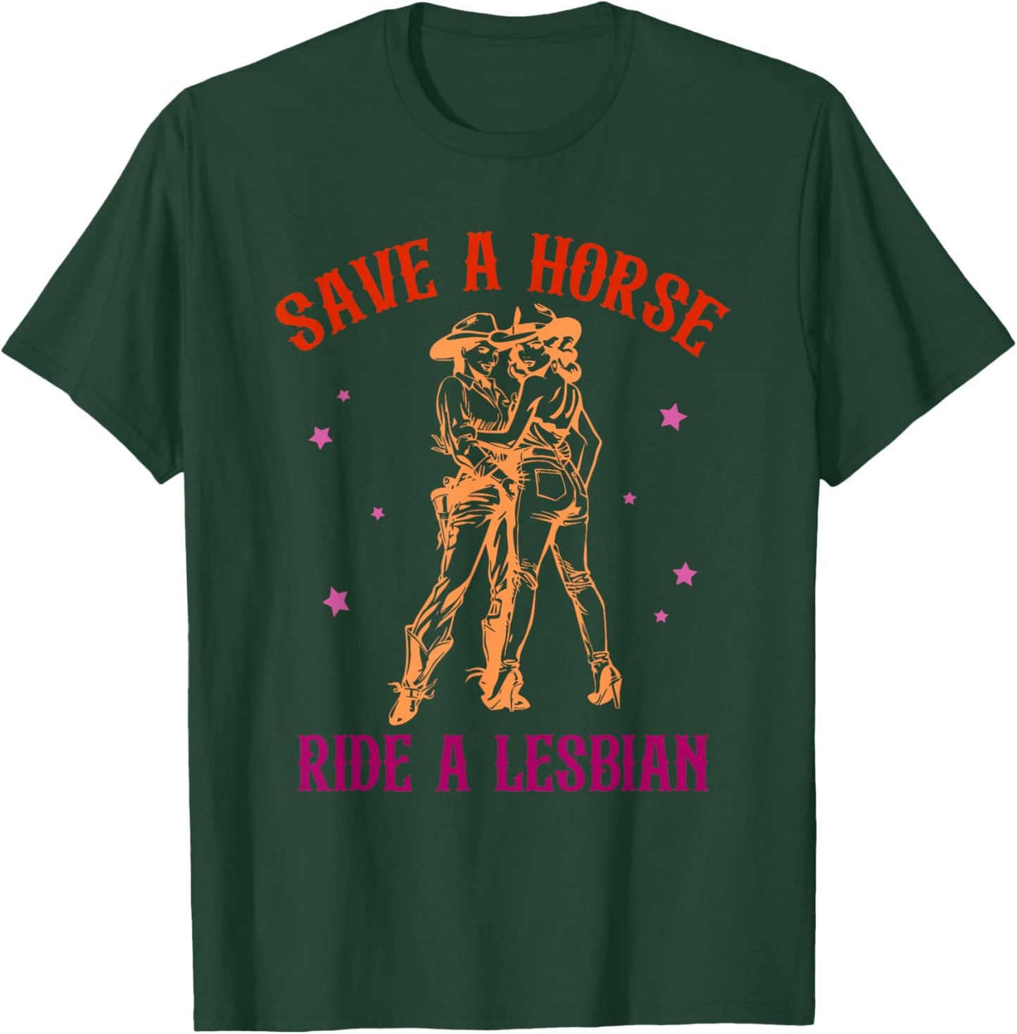 Save A Horse Ride Lesbian T-Shirt - T-Shirt | Forest