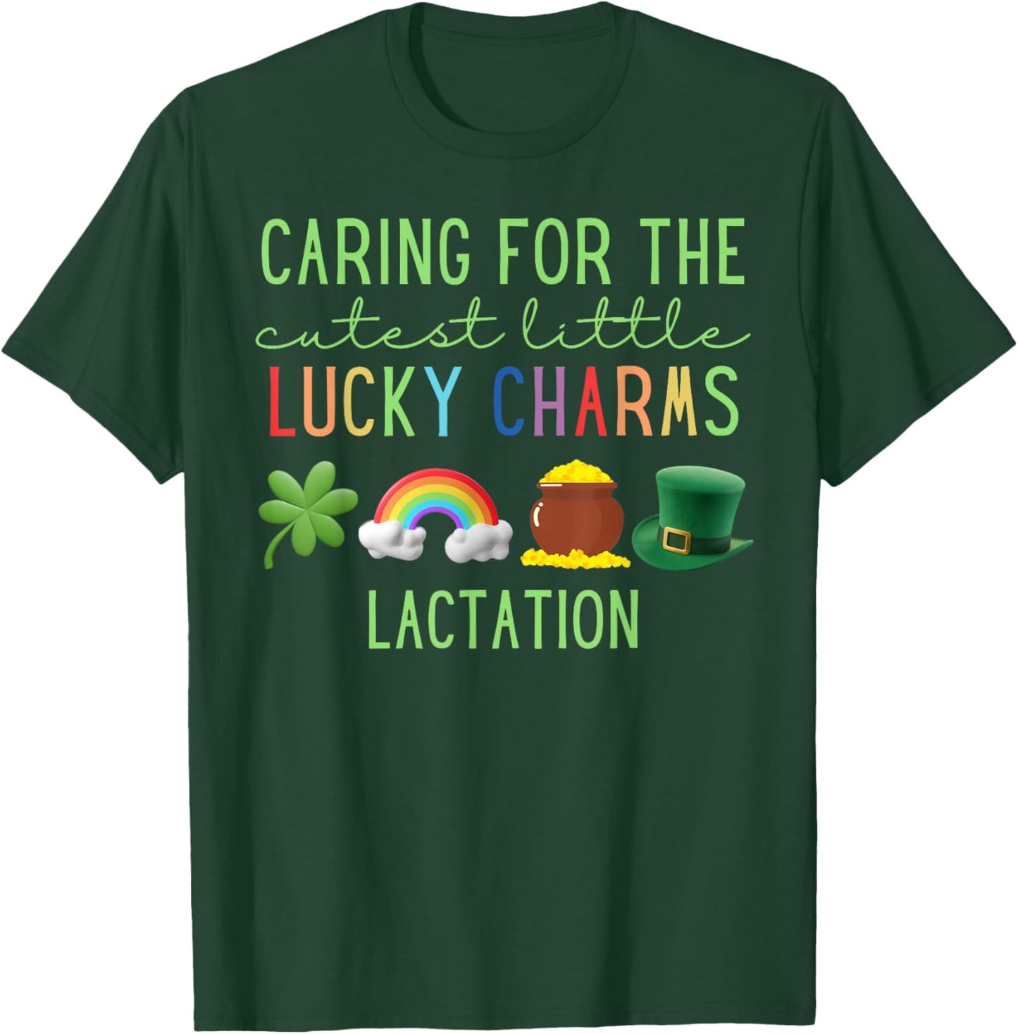 Caring for Cutest Little Lucky Charms Lactation St Patricks T-Shirt - T-Shirt | Forest