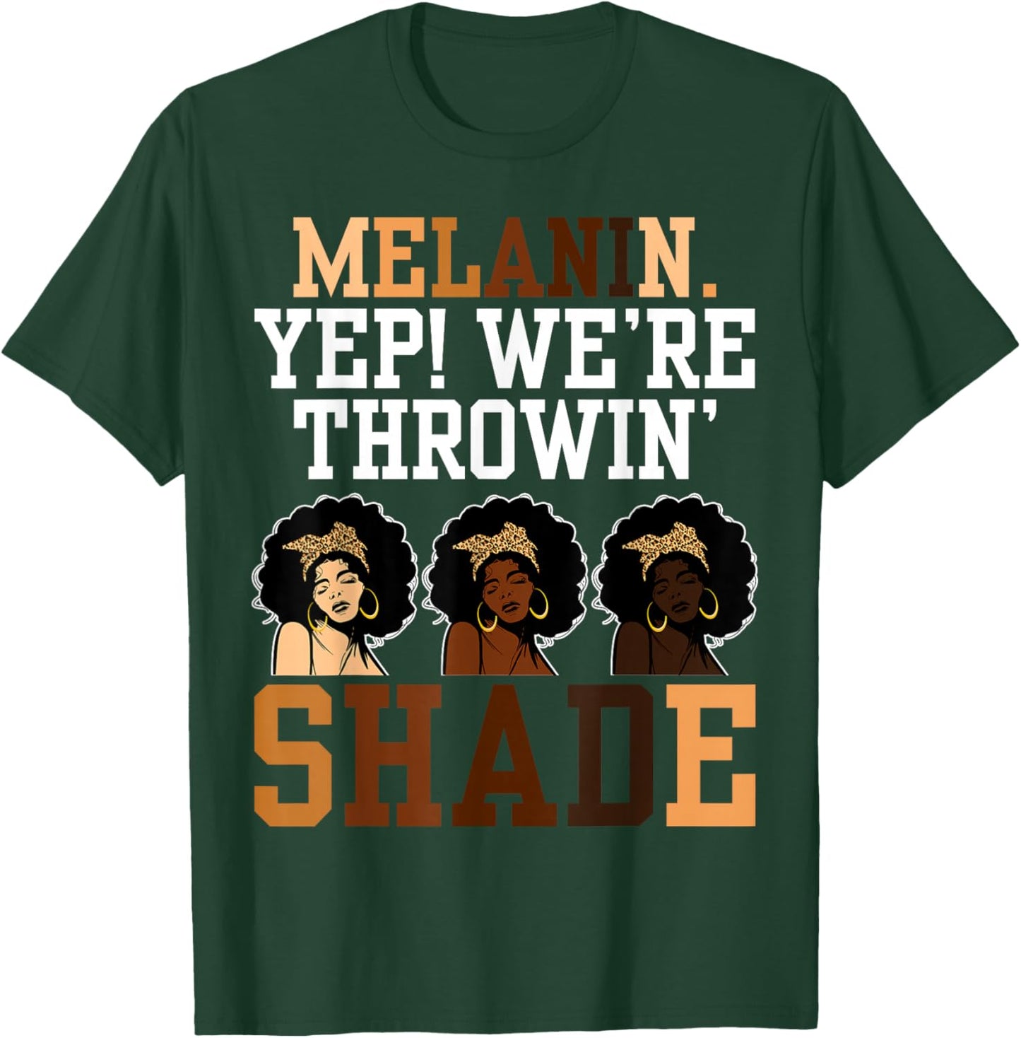 Melanin We're Throwin' Shade Black History Month Women Girls T-Shirt - T-Shirt | Forest