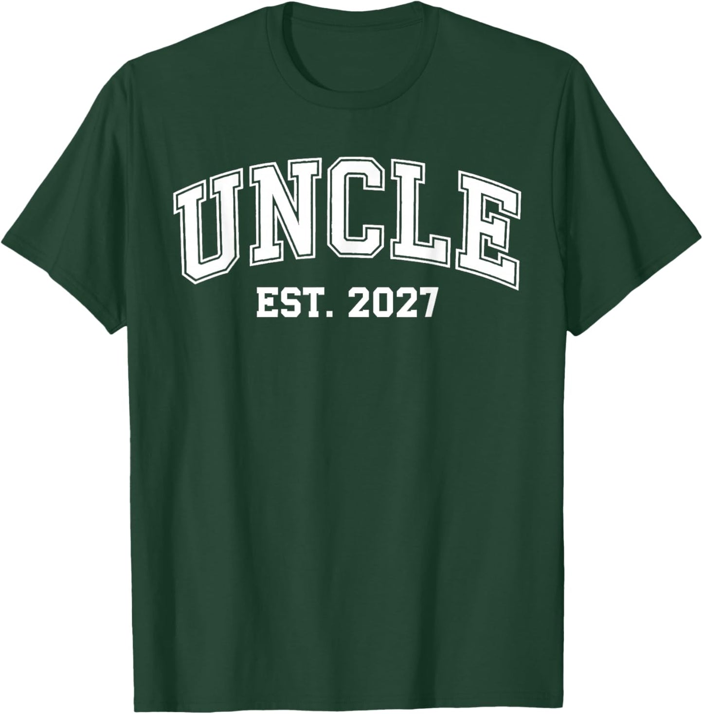 Uncle Est 2027 Soon to Be Uncle New Uncle 2027 T-Shirt - T-Shirt | Forest