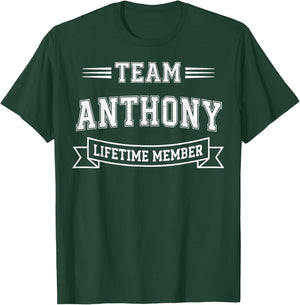 Team Anthony Lifetime Member Family First Name T-Shirt - T-Shirt | Forest