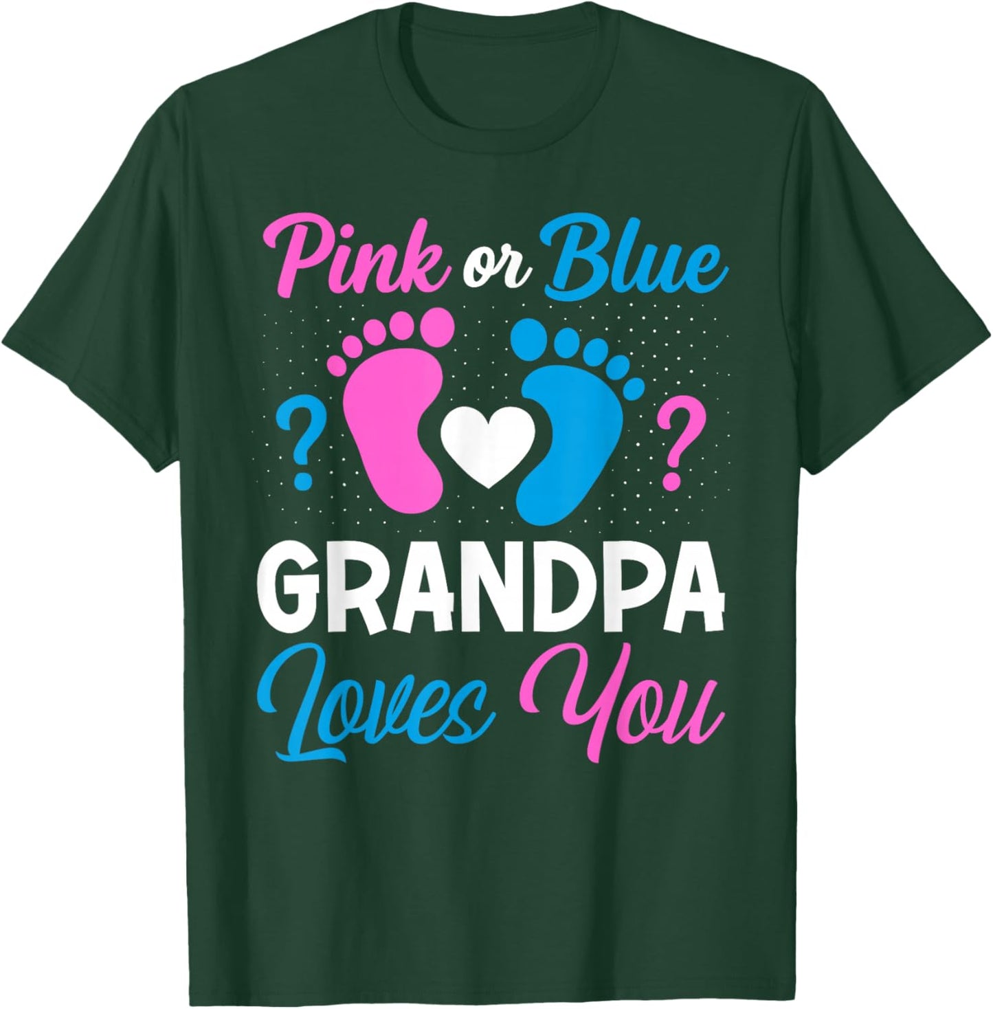 Pink or Blue Grandpa Loves You Team Boy Girl Gender Reveal T-Shirt - T-Shirt | Forest