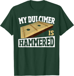 Dulcimerist My Dulcimer is Hammered Dulcimer T-Shirt - T-Shirt | Forest