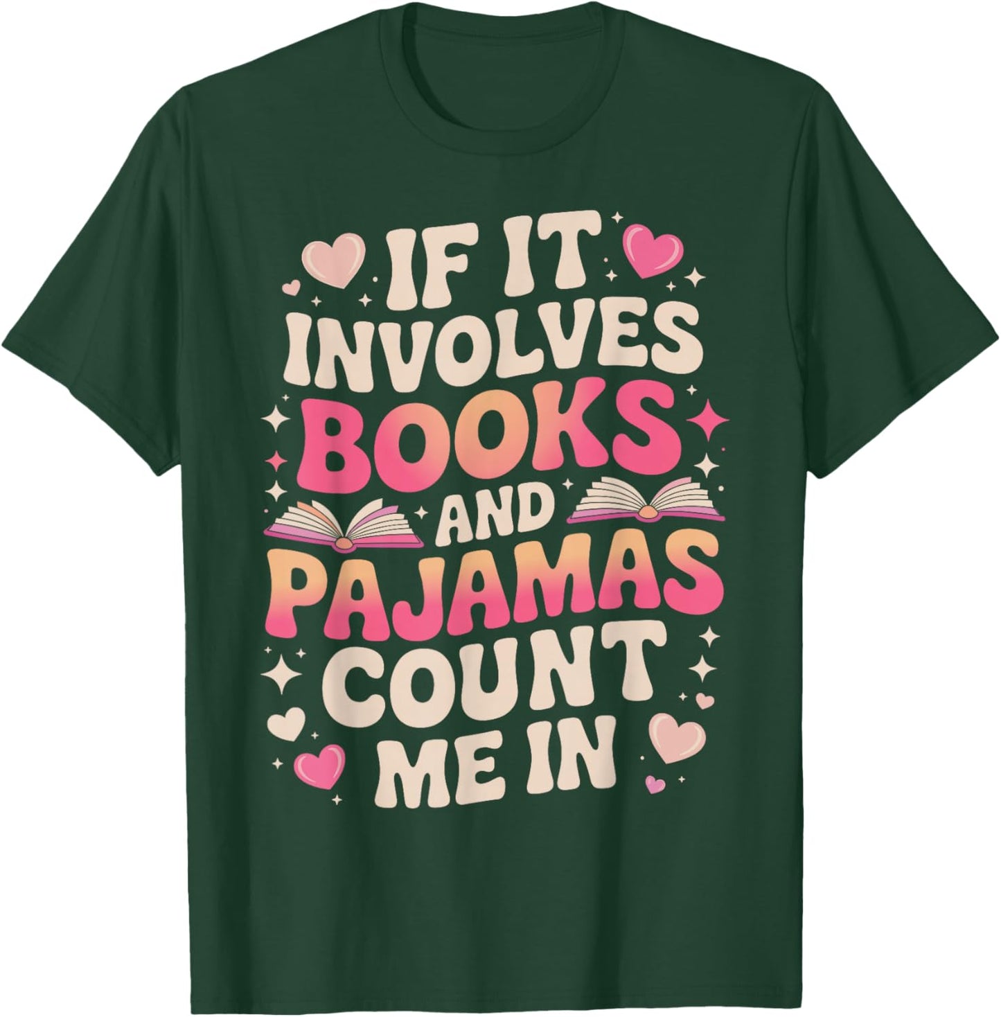 Book Pajamas if it Involves Books and Pajamas T-Shirt - T-Shirt | Forest