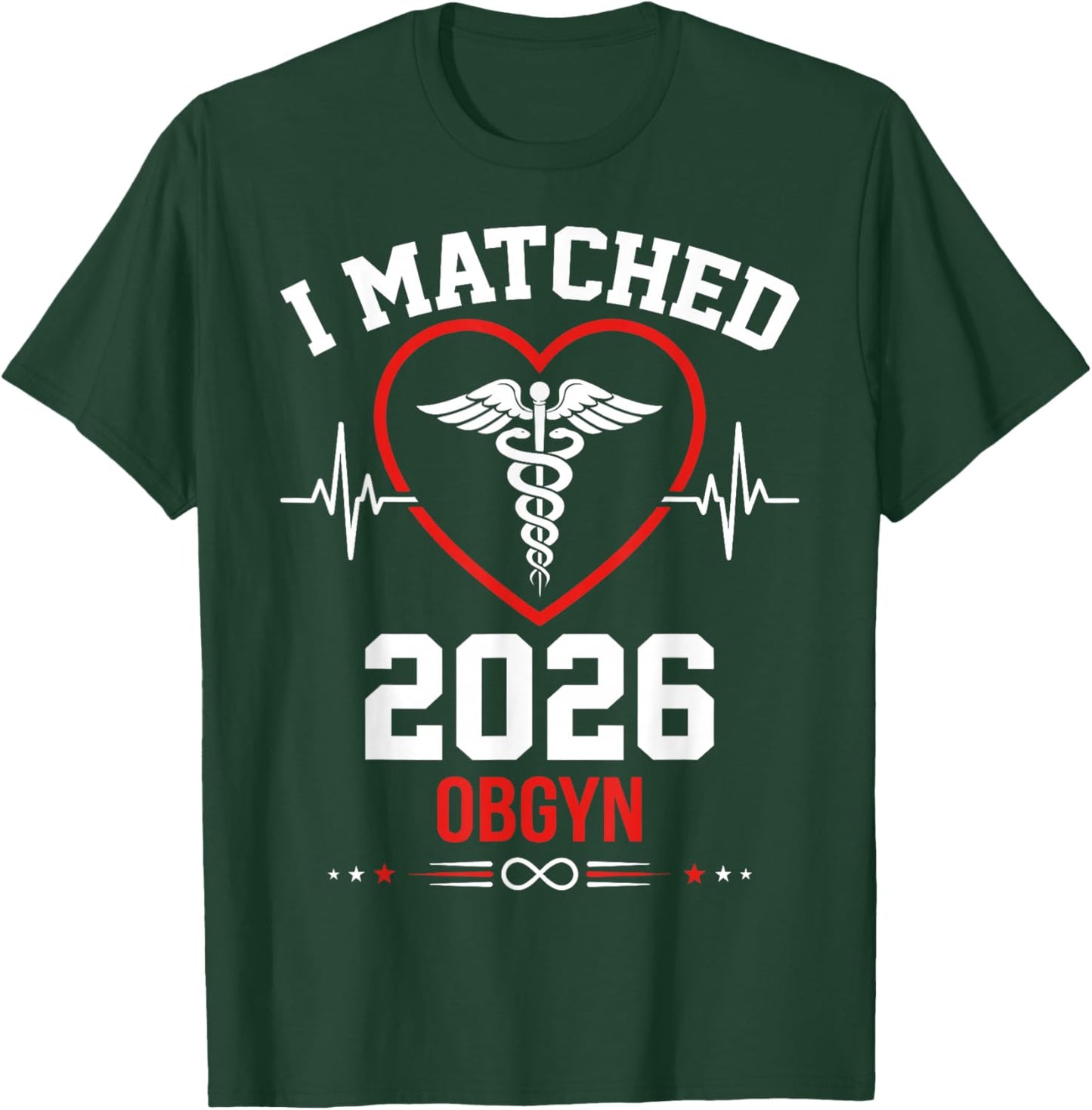 I Matched 2026 OBGYN Residency Match Day Doctor T-Shirt - T-Shirt | Forest