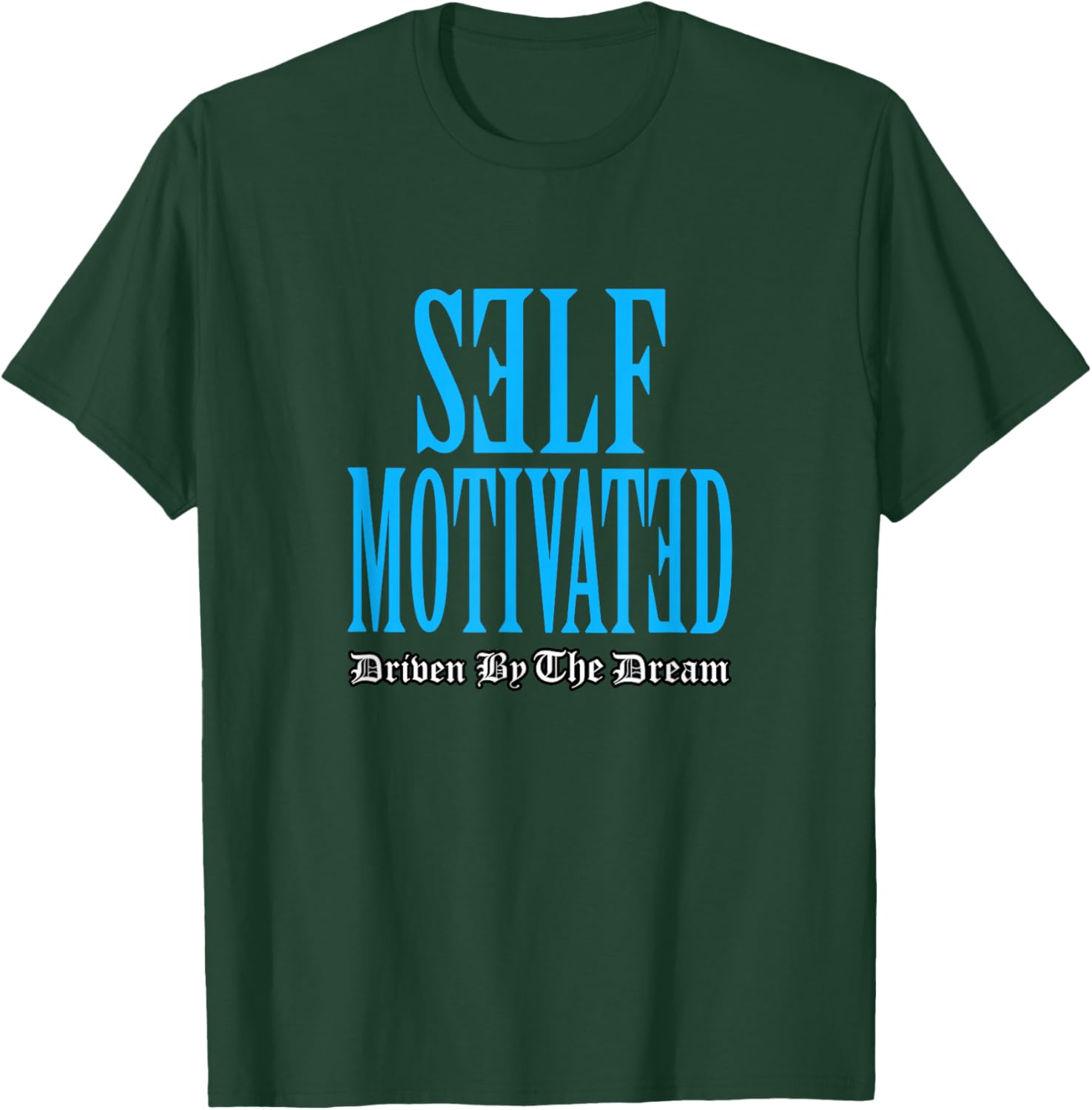 Blue Self Motivated Blue Graphic T-Shirt - T-Shirt | Forest