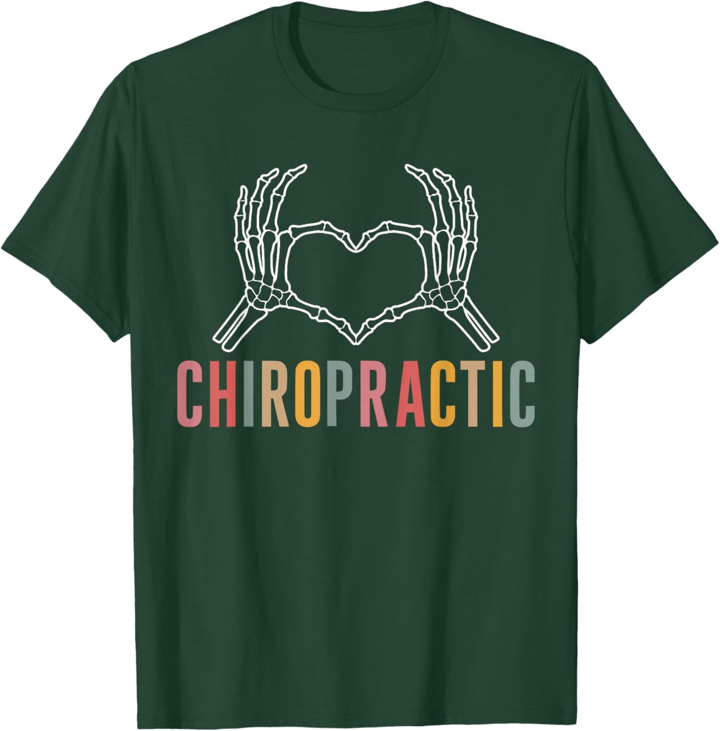 Chiropractic Heart Chiropractor Appreciation T-Shirt - T-Shirt | Forest
