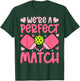 We're A Match Pickleball Couple Paddle Hearts Valentine T-Shirt - T-Shirt | Forest