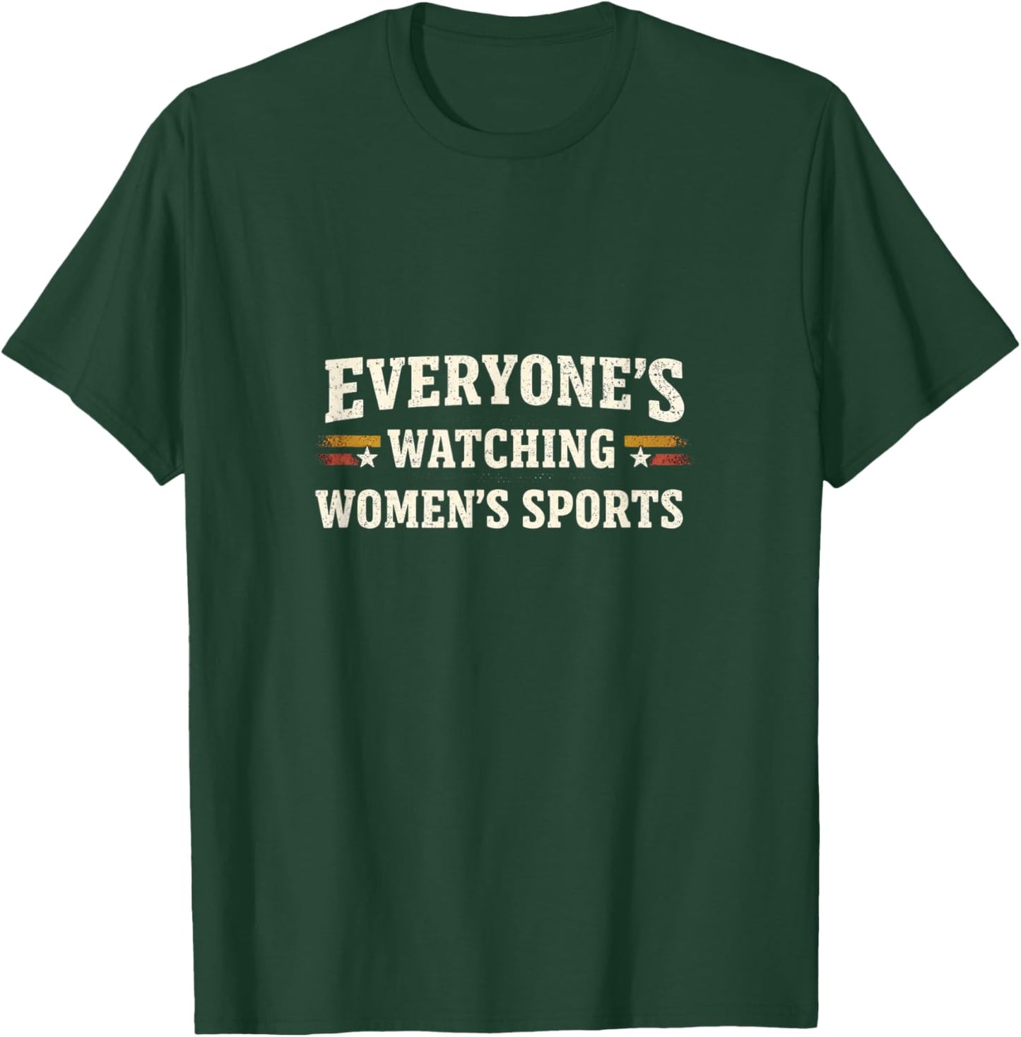 Everyone's Watching Women's Sports Vintage T-Shirt - T-Shirt | Forest