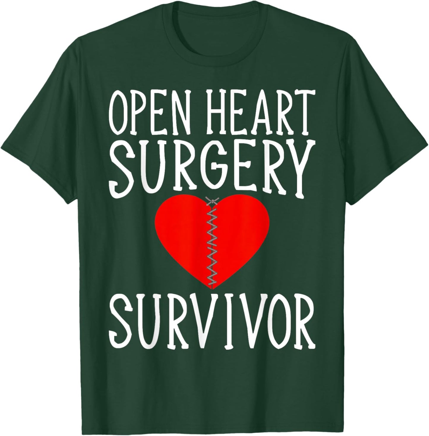 Open Heart Surgery Survivor - Heart Fighter T-Shirt - T-Shirt | Forest