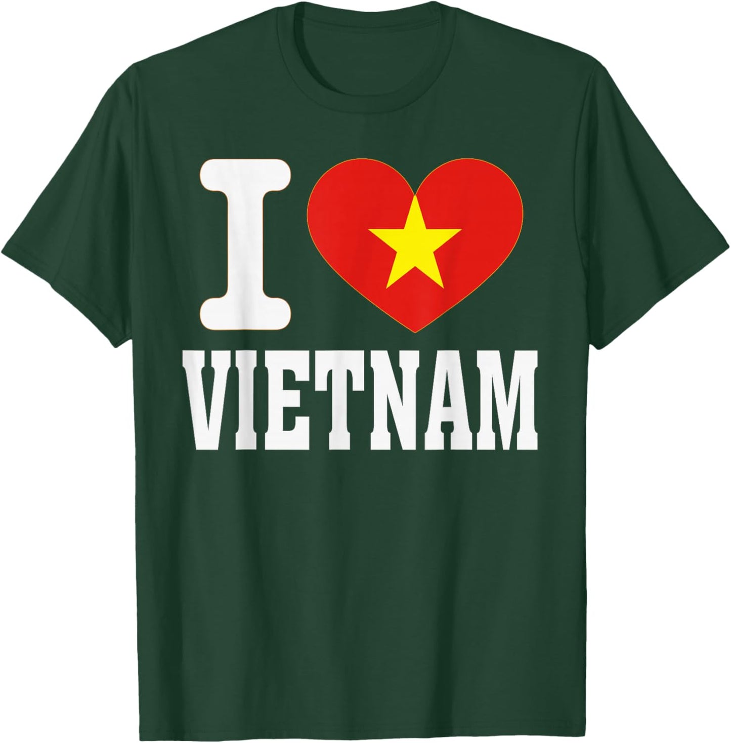 I Love Vietnam Heart Souvenir Lovers Pride Travel T-Shirt - T-Shirt | Forest