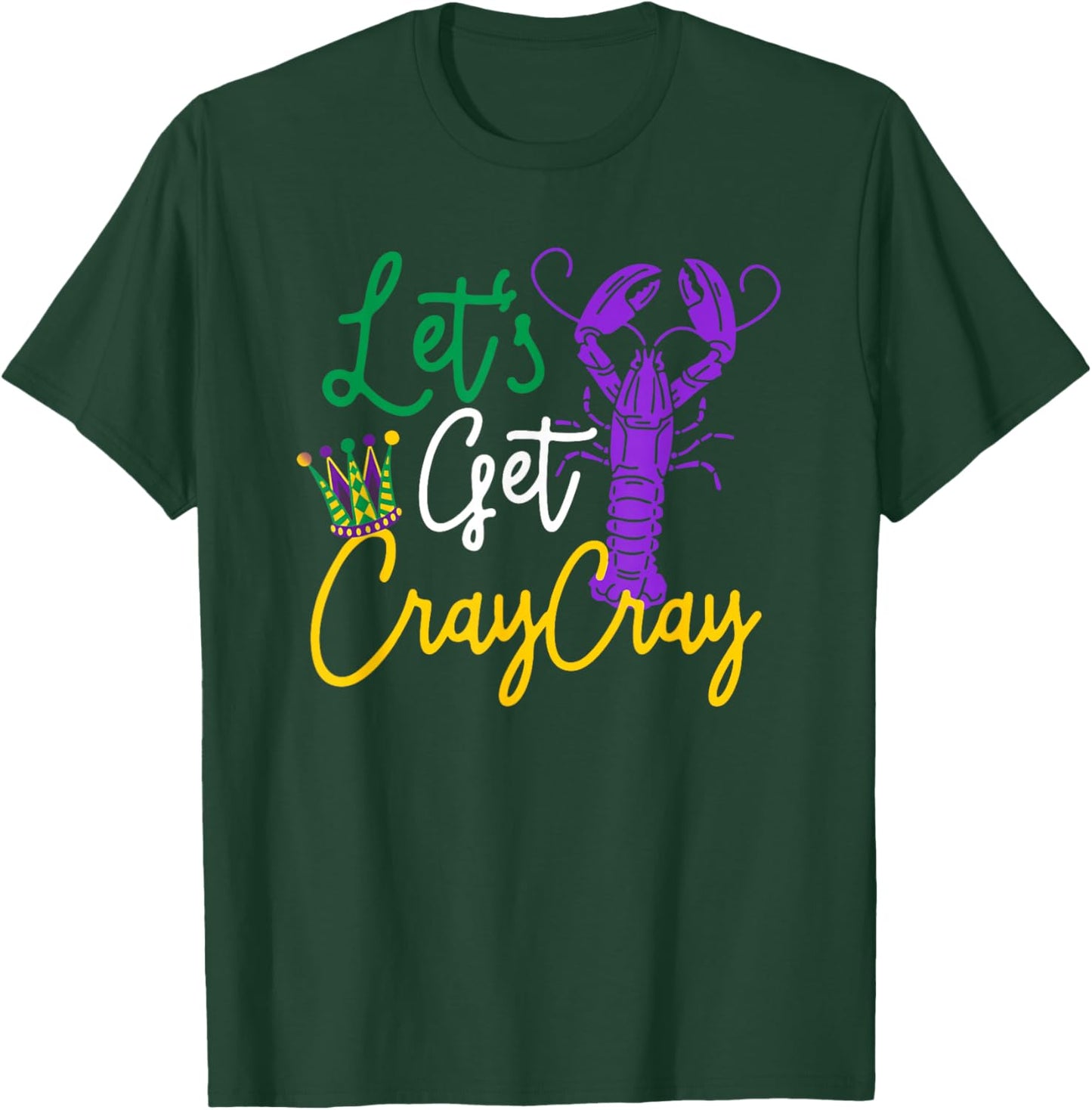 Crawfish Let's Get Cray Cray Mardi Gras Costume Men Boys Kid T-Shirt - T-Shirt | Forest
