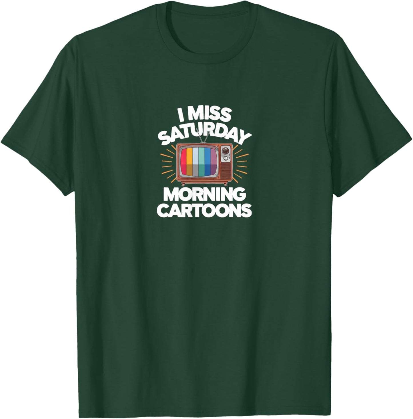 I Miss Saturday Morning Cartoons T-Shirt - T-Shirt | Forest