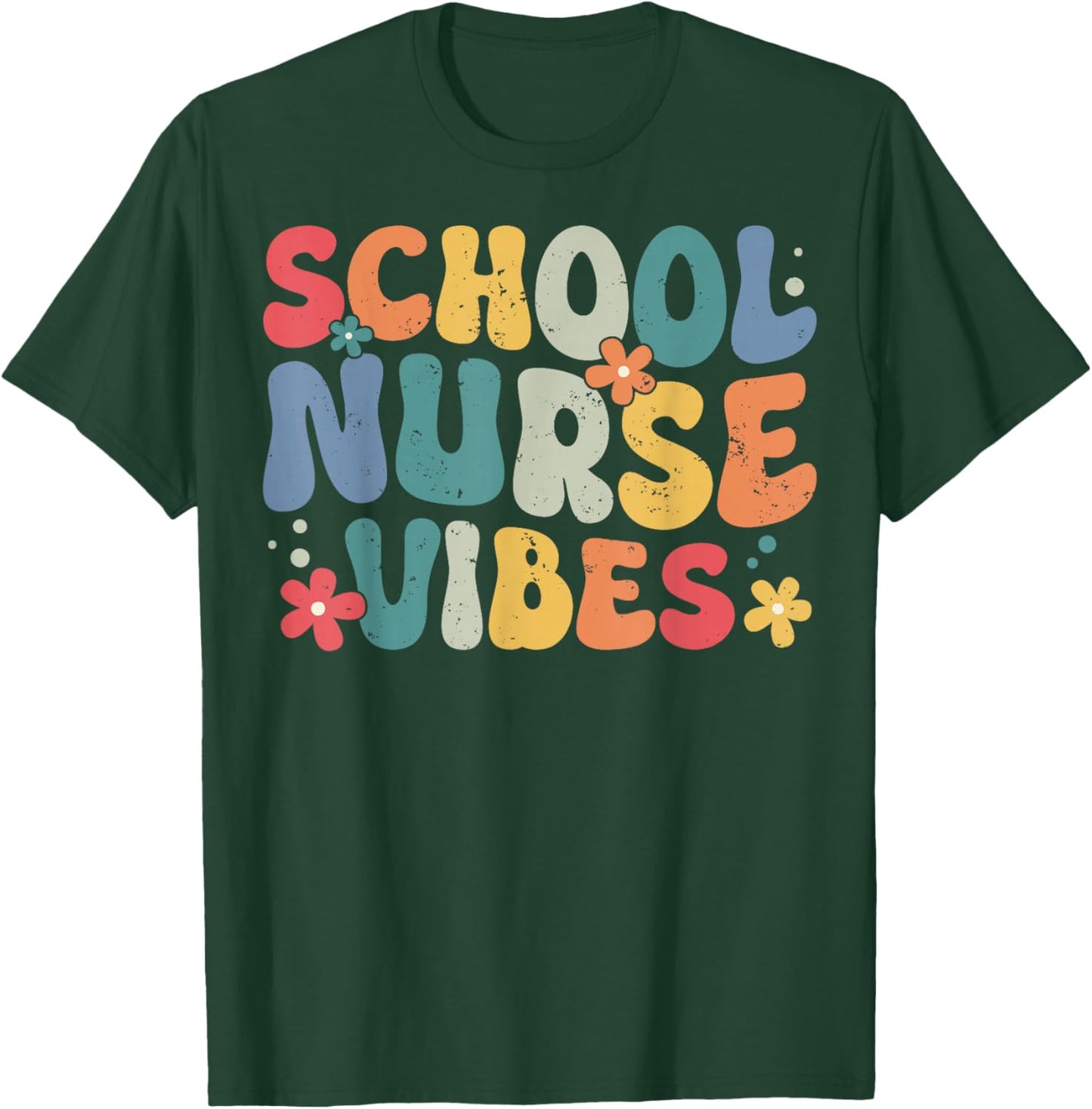 School Nurse Vibes T-Shirt - T-Shirt | Forest