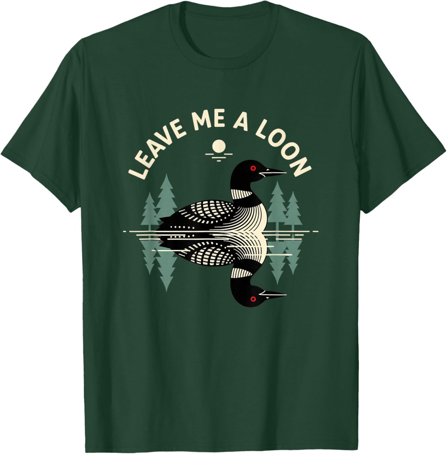 Leave Me A Loon Bird, Retro Loon Illustration for Birding T-Shirt - T-Shirt | Forest