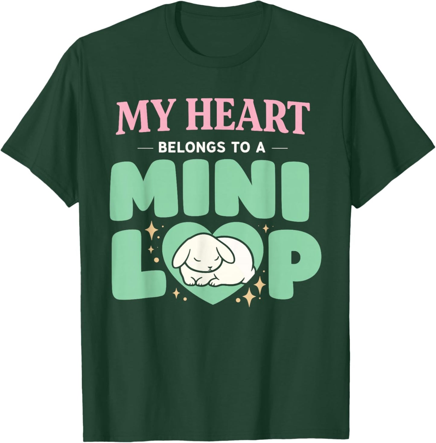 Rabbit Owner Bunny Mom Mini Lop Lover Cute Bunny Pride T-Shirt - T-Shirt | Forest
