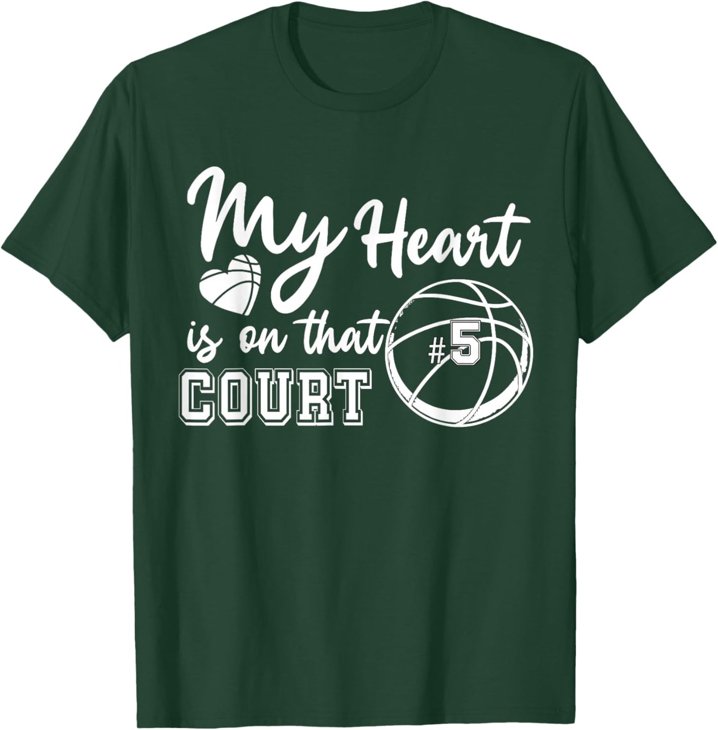 My Heart is On That Court Number 5 Basketball High School T-Shirt - T-Shirt | Forest