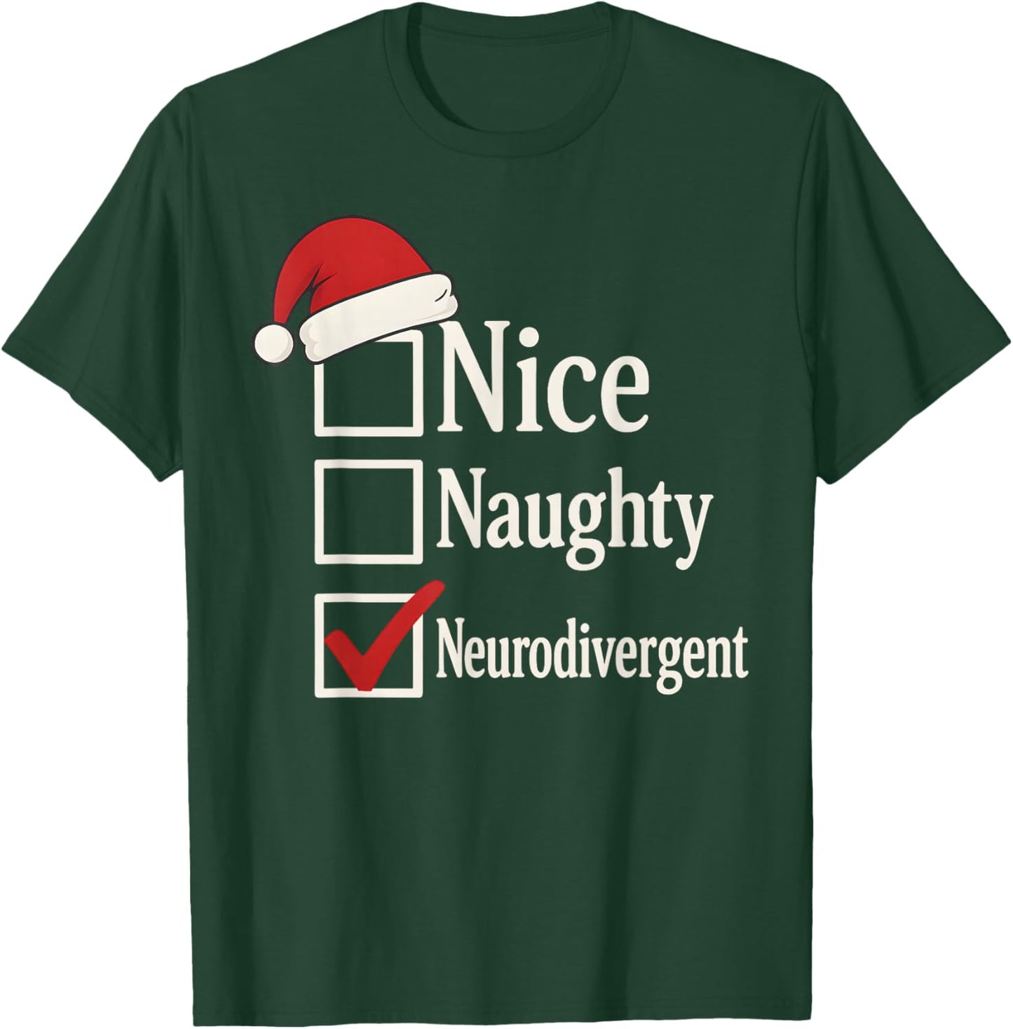 Funny Neurodiverse Christmas ADHD Huimor Autism Sarcastic T-Shirt - T-Shirt | Forest