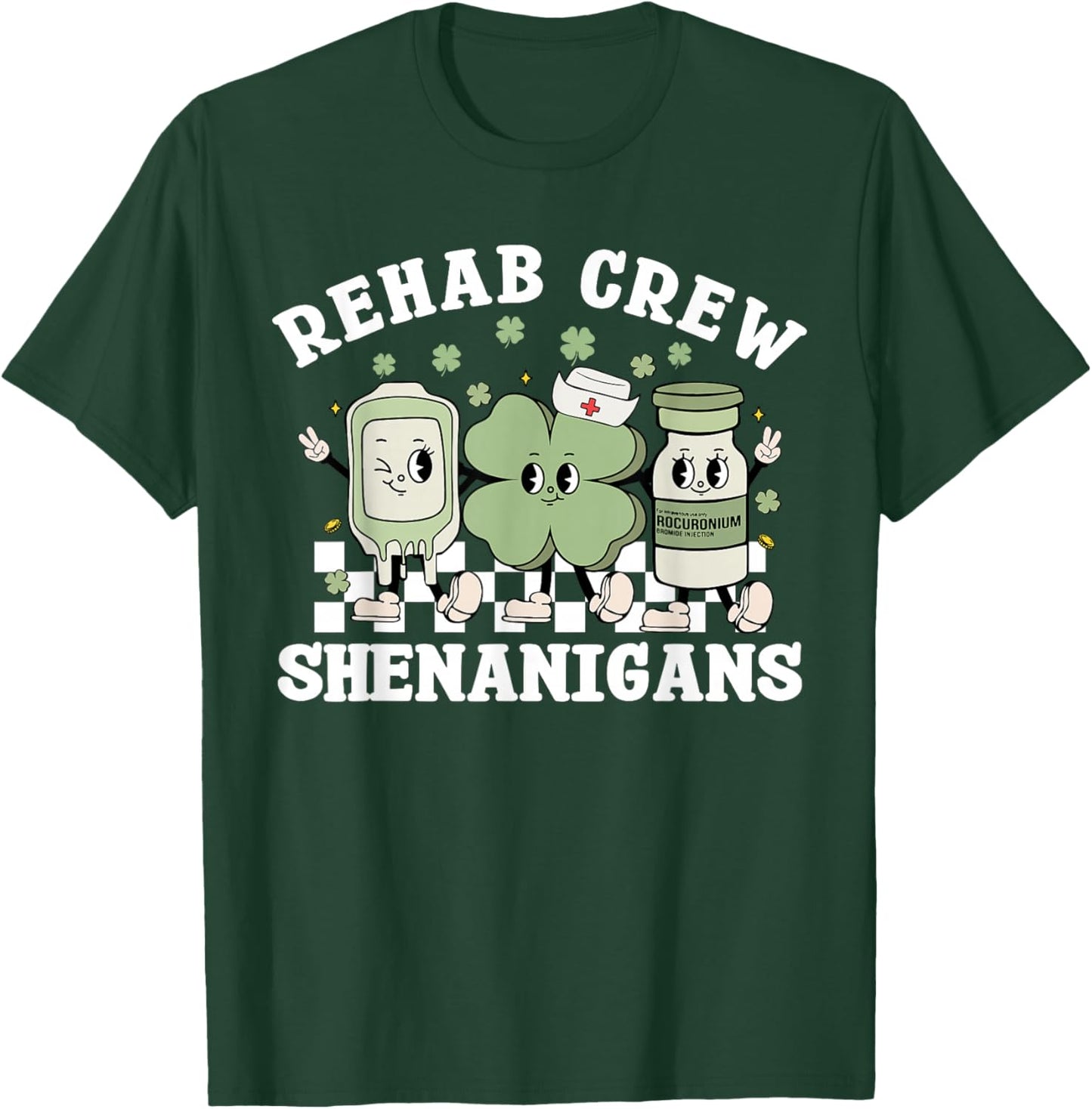 St Patrick's Day Rehab Crew Rehabilitation Physical Therapy T-Shirt - T-Shirt | Forest