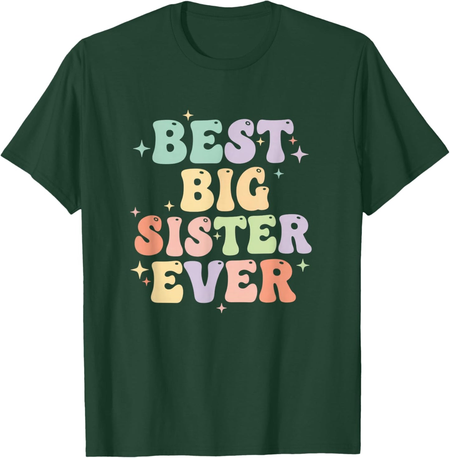 Best Big Sister Ever Announcement for Girls T-Shirt - T-Shirt | Forest