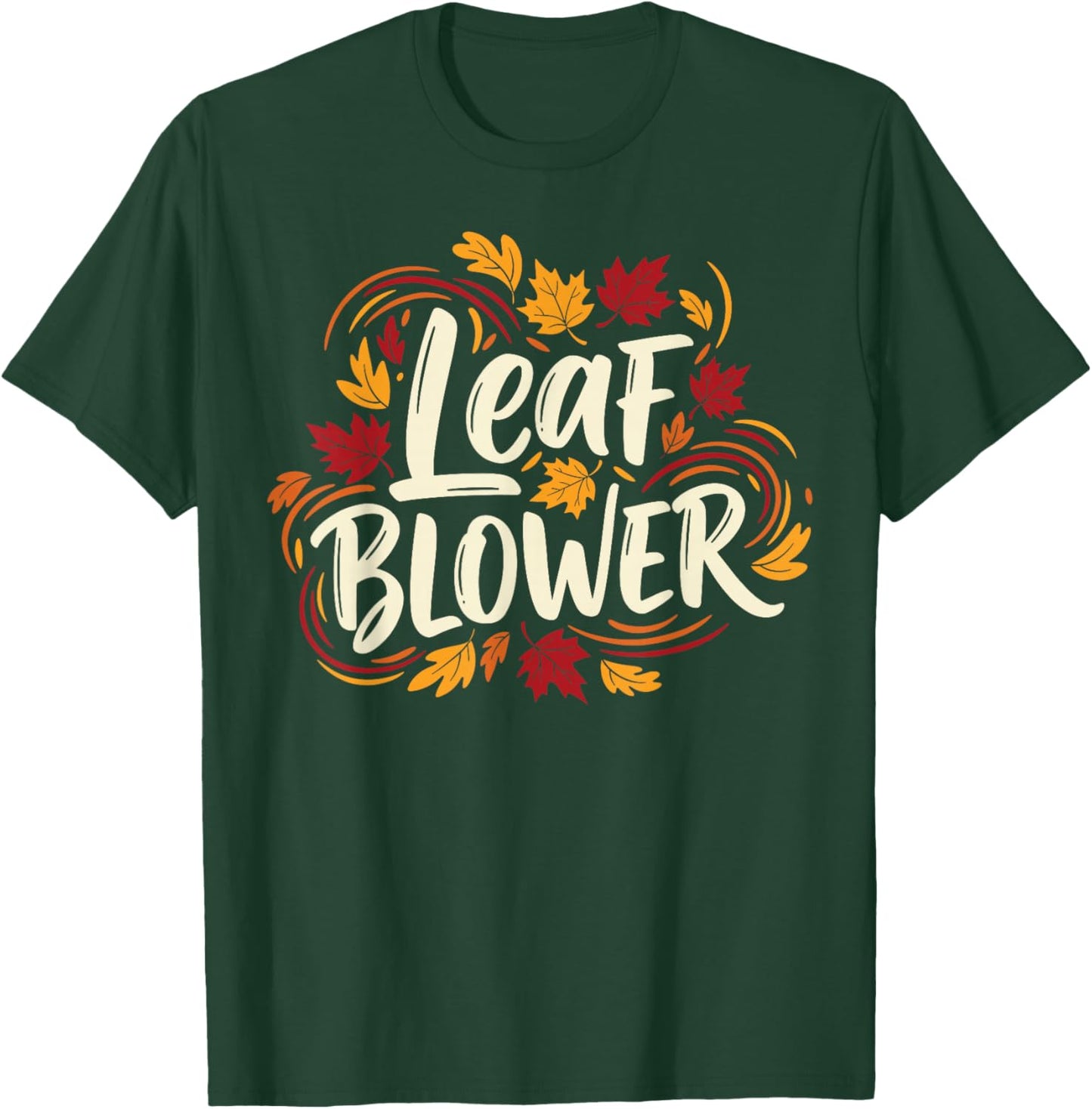 Autumn Leaf Blower Men Women Halloween Says Leaf Blower T-Shirt - T-Shirt | Forest