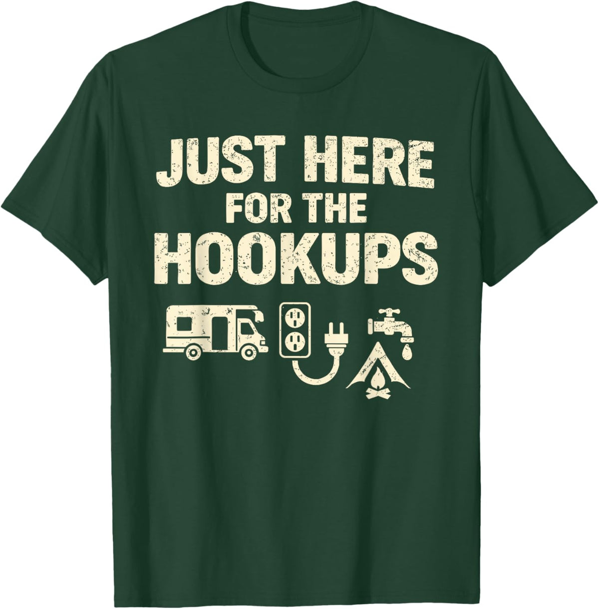 Camping Just Here for The Hookups Funny T-Shirt - T-Shirt | Forest