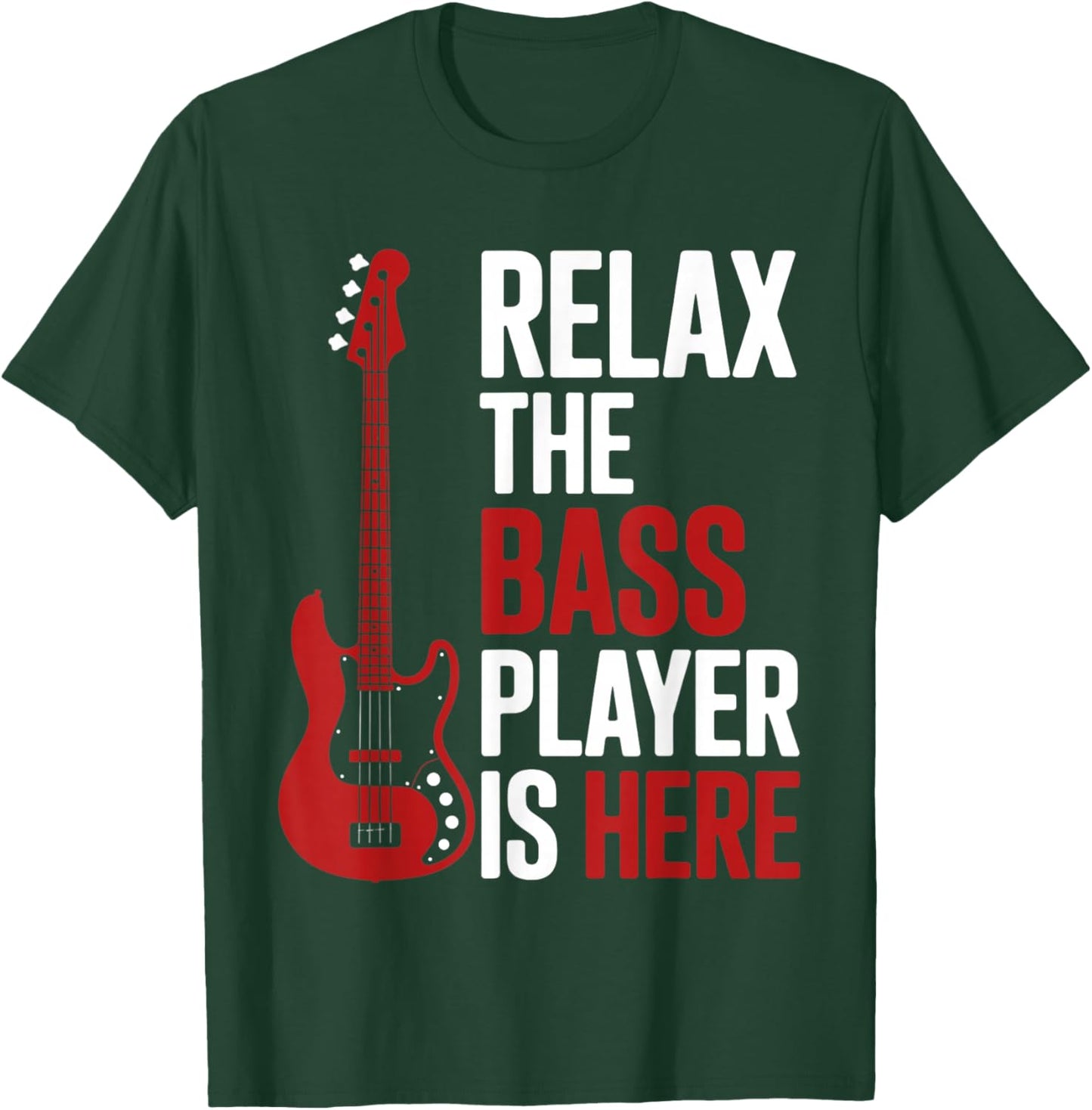 Relax The Bass Player is Here Retro Guitar Musician Funny T-Shirt - T-Shirt | Forest