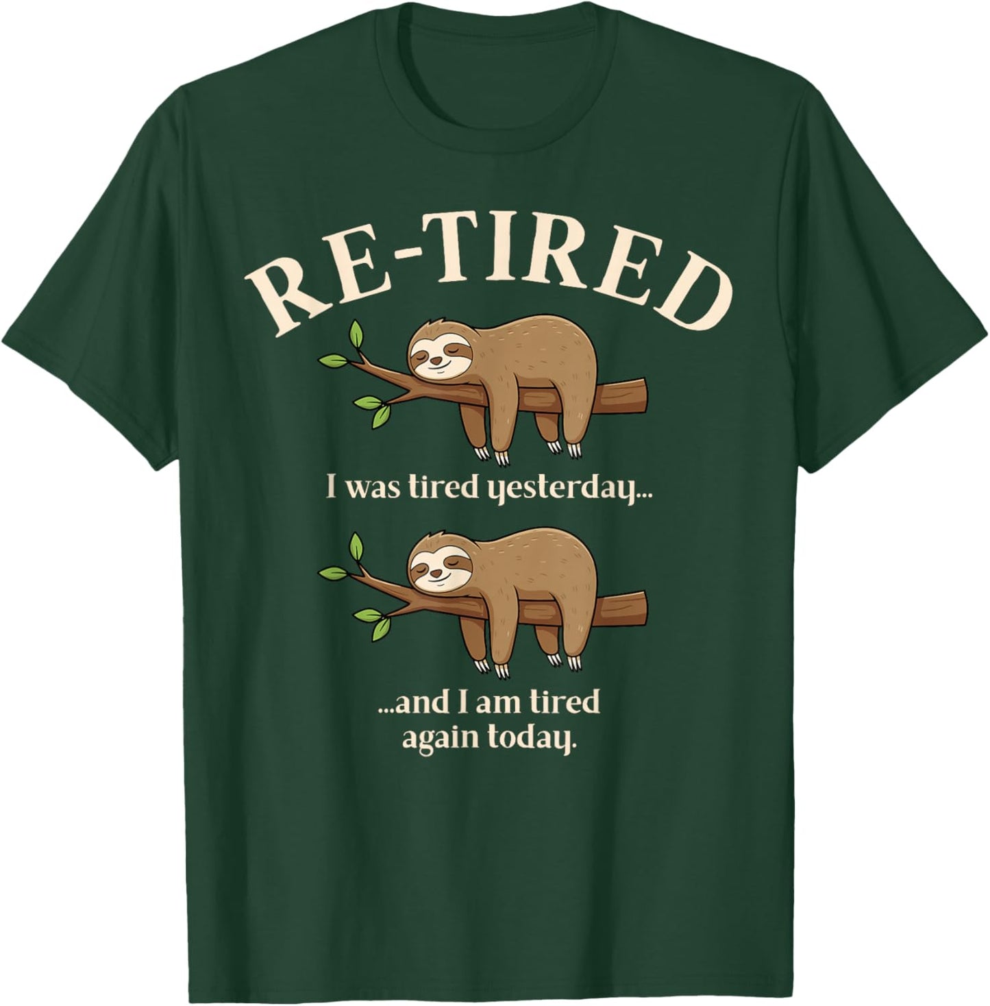 Funny Re-Tired Definition Sloth T-Shirt - T-Shirt | Forest