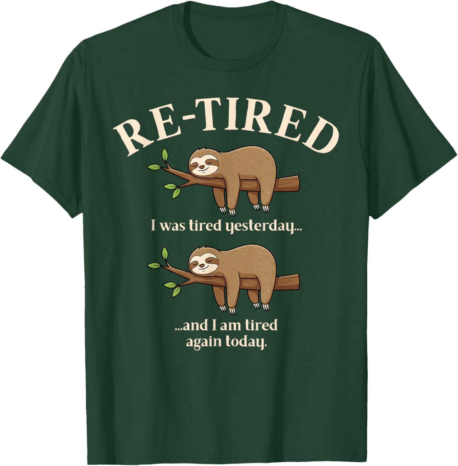 Funny Re-Tired Definition Sloth T-Shirt - T-Shirt | Forest