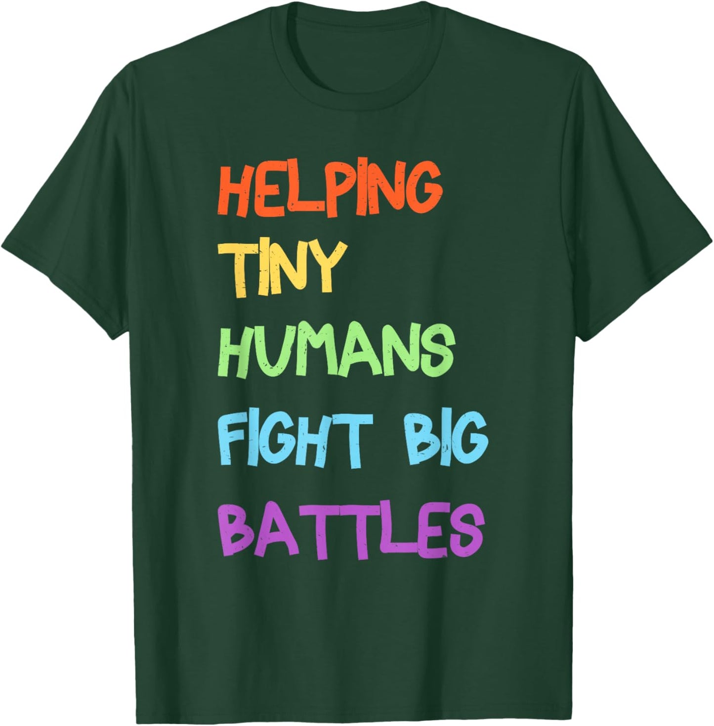 Helping Tiny Humans Fight Big Battles Pediatric ICU Nurse T-Shirt - T-Shirt | Forest