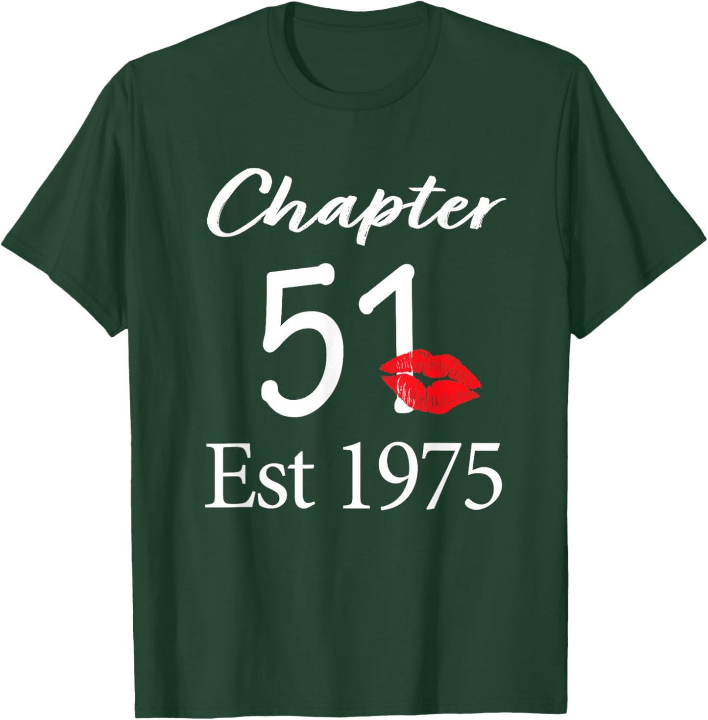 Chapter 51 Est 1975 51st Birthday 51 Years Old T-Shirt - T-Shirt | Forest