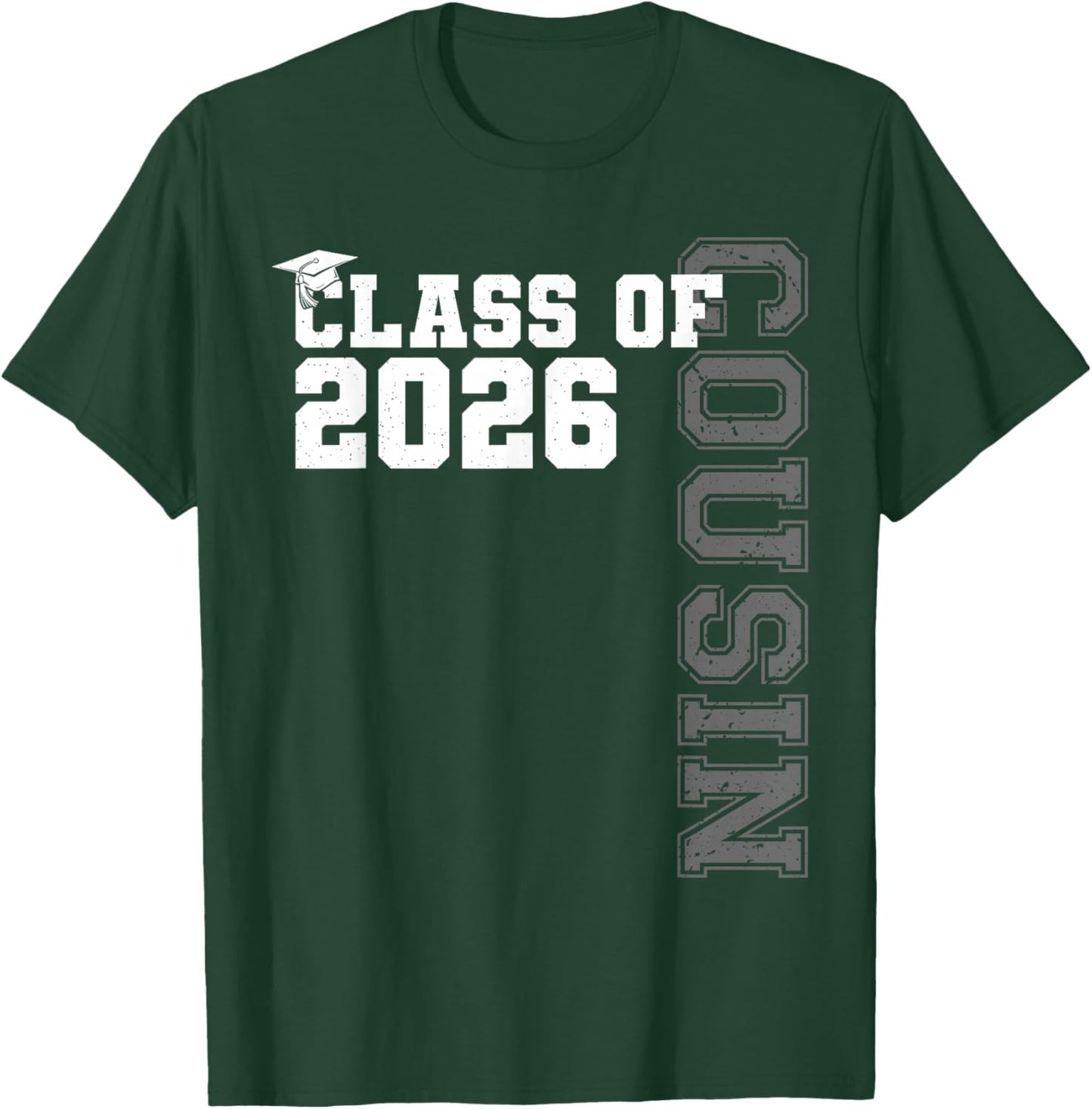 Class of 2026 Proud Cousin of A 2026 Graduate Graduation T-Shirt - T-Shirt | Forest