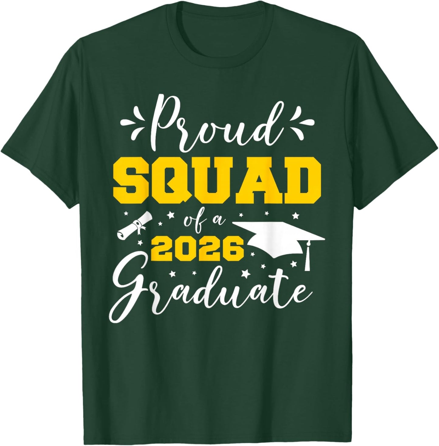 Proud Squad of A 2026 Graduate Matching Senior Graduation T-Shirt - T-Shirt | Forest