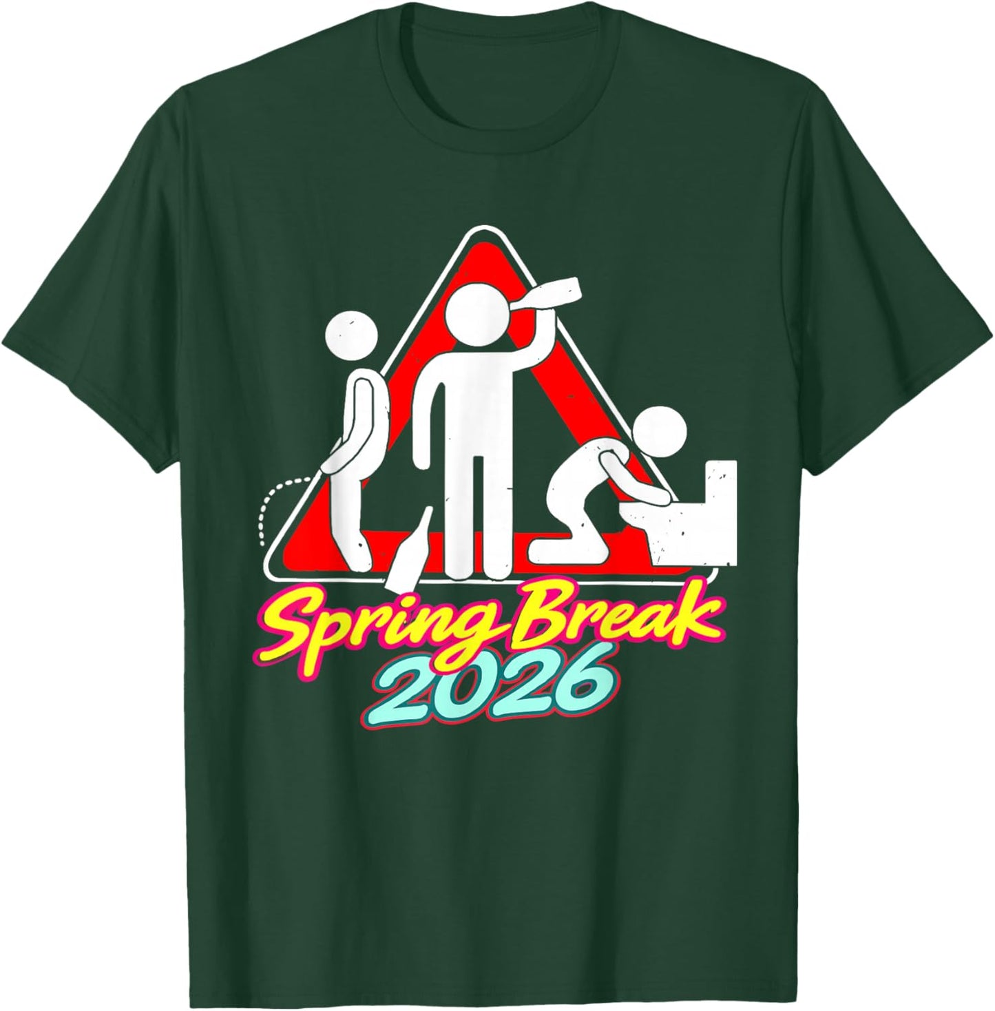 Funny Warning Sign Retro Graphic College Spring Break 2026 T-Shirt - T-Shirt | Forest