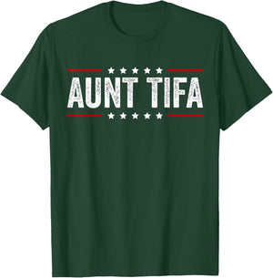 Aunt Tifa Shirt Aunt Tifa Funny Aunt Tifa Men Women T-Shirt - T-Shirt | Forest
