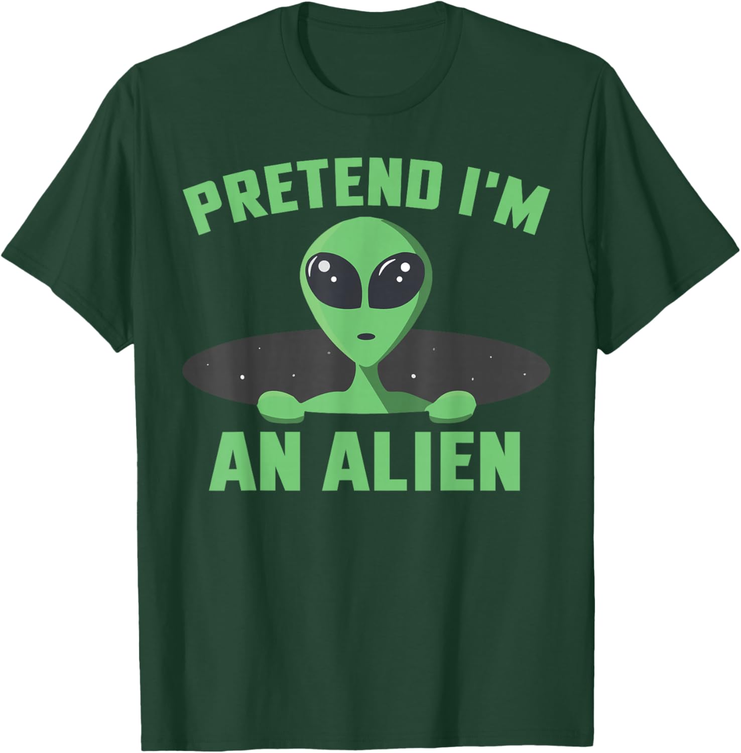 Pretend I'm an Alien Funny Alien Halloween T-Shirt - T-Shirt | Forest