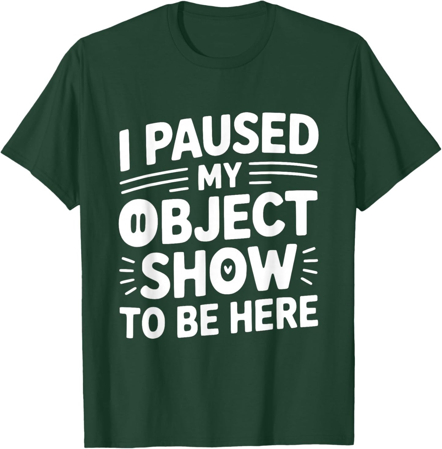 Object Show Fan | Funny Object Shows Lover Kids Boys Girls T-Shirt - T-Shirt | Forest