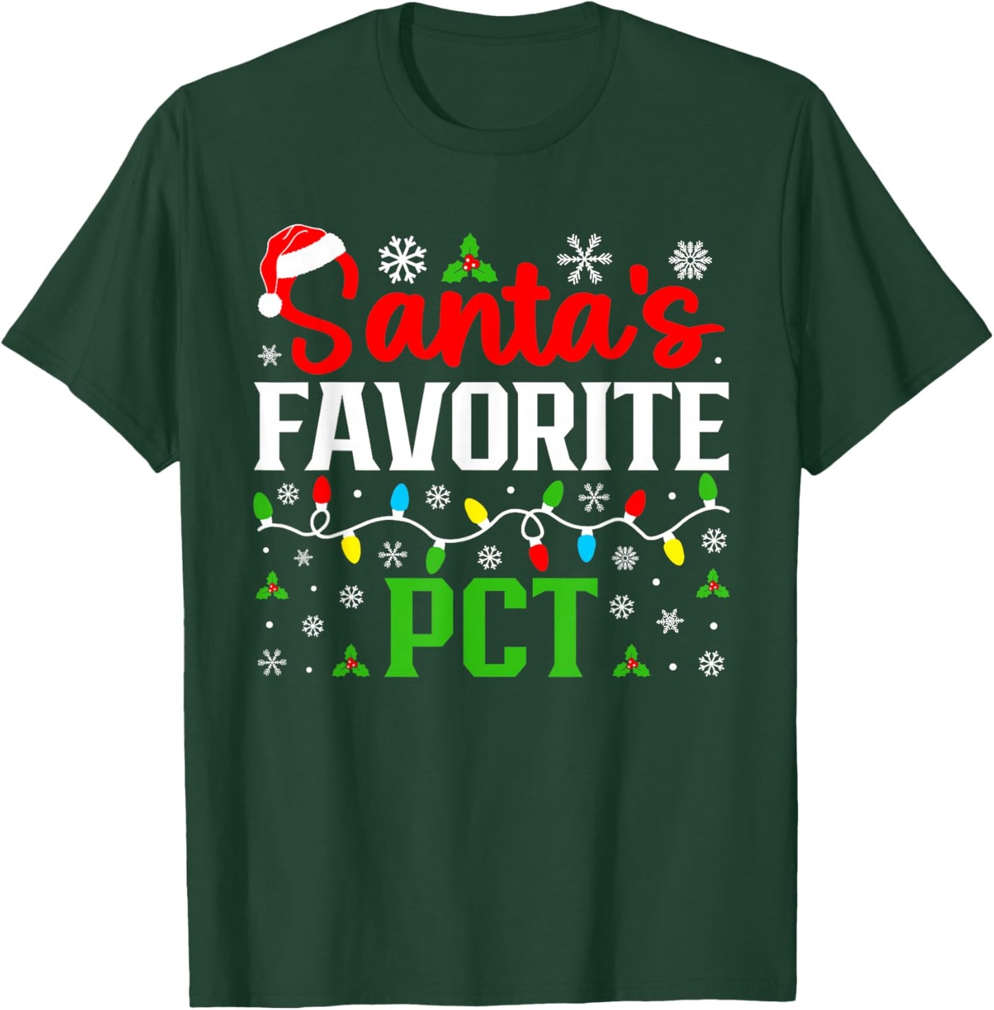Santa's Favorite PCT Christmas Patient Care Technician T-Shirt - T-Shirt | Forest