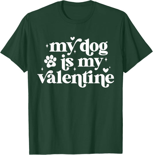 My Dog is My Valentine Kids Dogs Valentines Day Dog Lover T-Shirt - T-Shirt | Forest