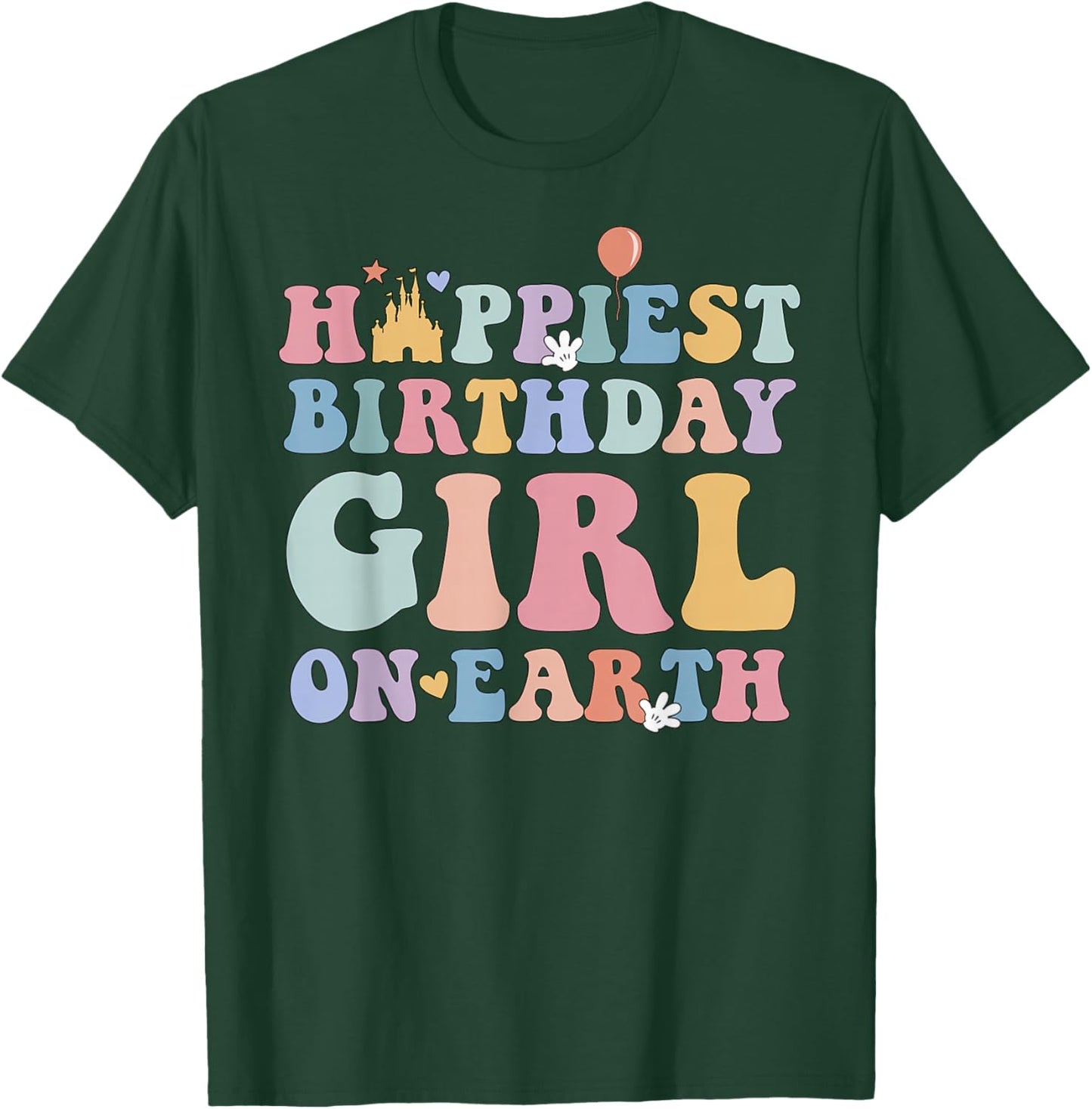 Happiest Birthday Girl On Earth, Matching Family Trip T-Shirt - T-Shirt | Forest