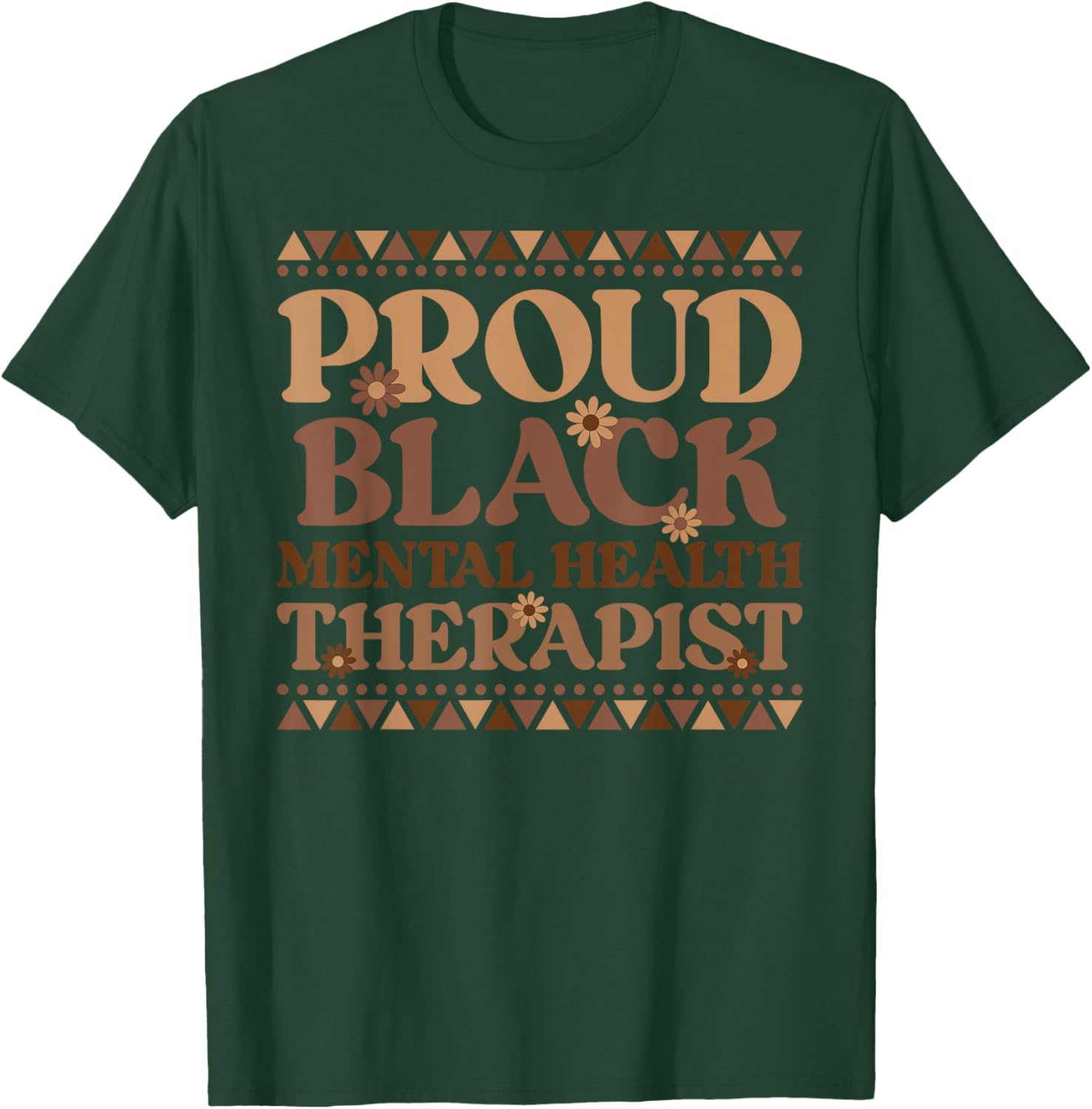 Proud Black Mental Health Therapist Mental Health Counselor T-Shirt - T-Shirt | Forest