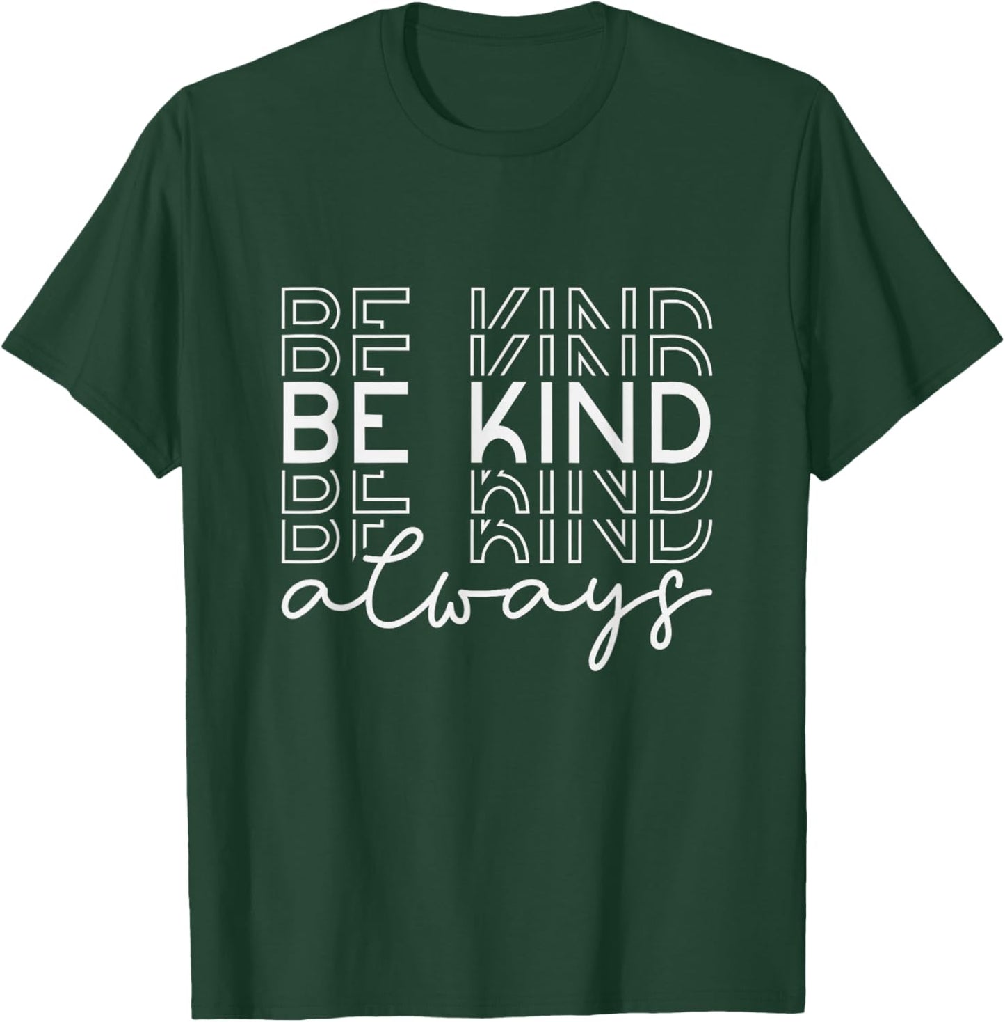 Be Kind Minimalist Love Kindness Positive T-Shirt - T-Shirt | Forest