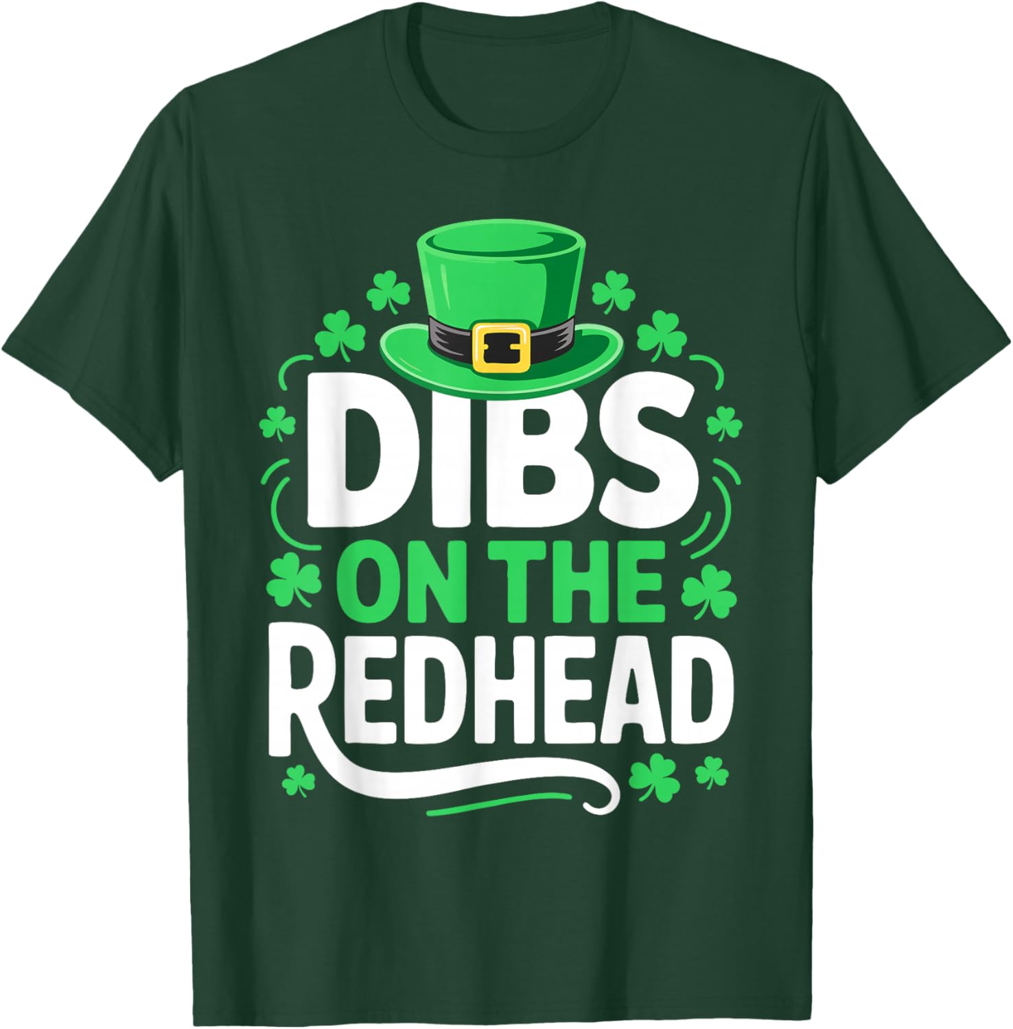 Dibs On The Redhead Shirt Funny Men Women St Patricks Day T-Shirt - T-Shirt | Forest