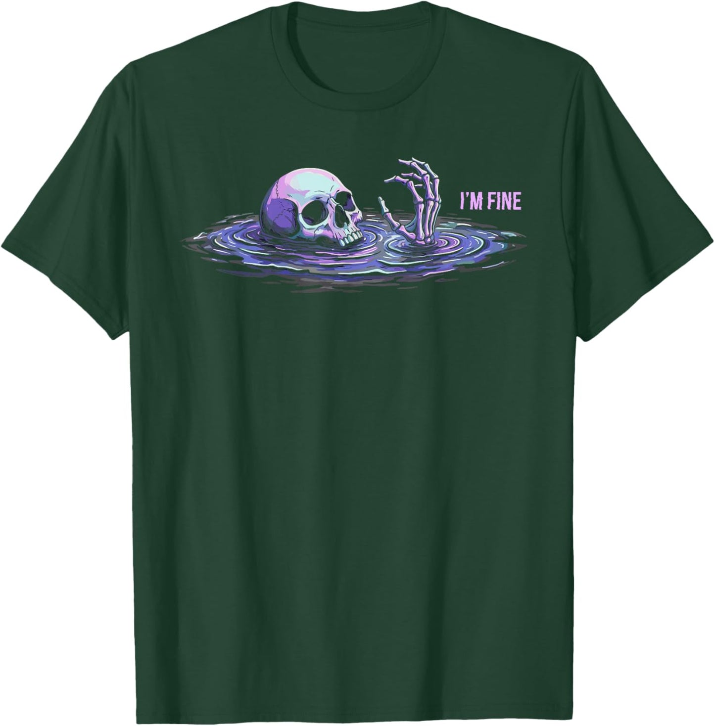 Sarcastic Im Fine , Dark Humor Drowning Skeleton T-Shirt - T-Shirt | Forest