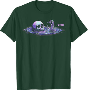 Sarcastic Im Fine , Dark Humor Drowning Skeleton T-Shirt - T-Shirt | Forest