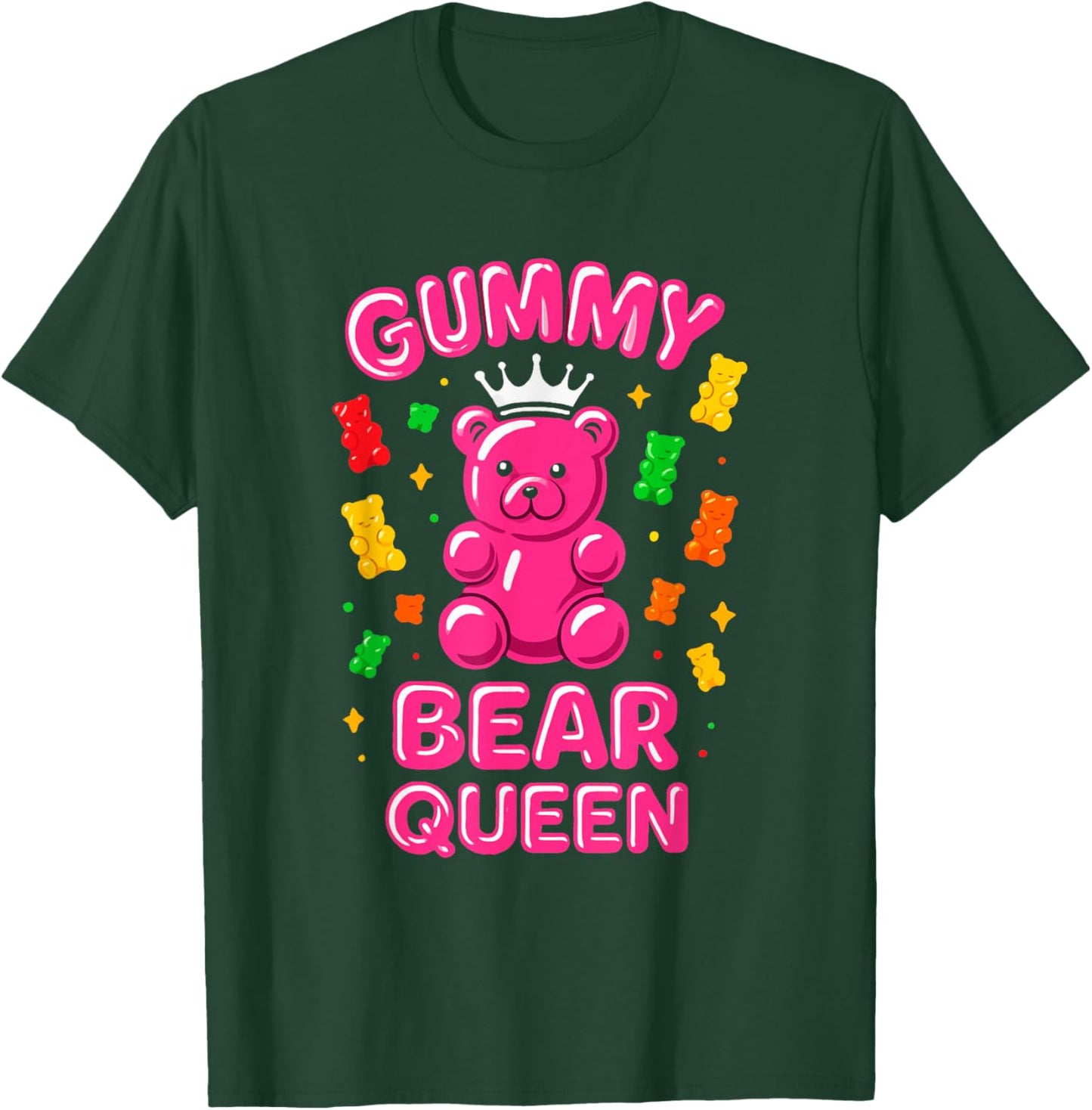 Gummy Bear Queen Funny Candy Lovers Girls Kids Women T-Shirt - T-Shirt | Forest