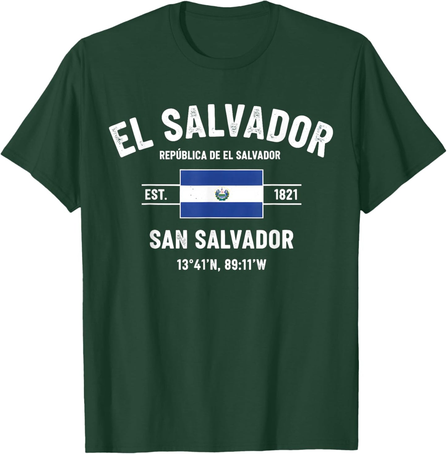 El Salvador Flag San Salvador Coordinates 1821 T-Shirt - T-Shirt | Forest