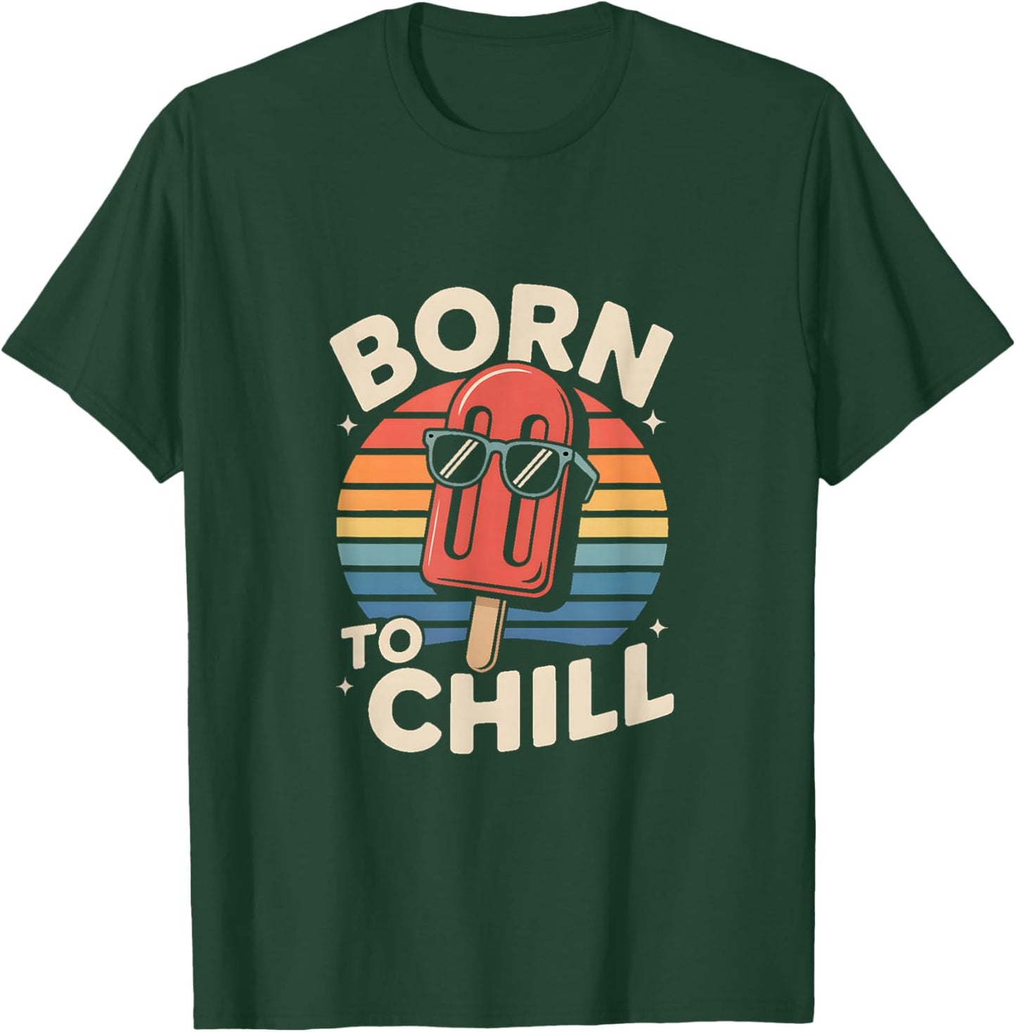 Born to Chill Retro Summer Popsicle Vibes T-Shirt - T-Shirt | Forest